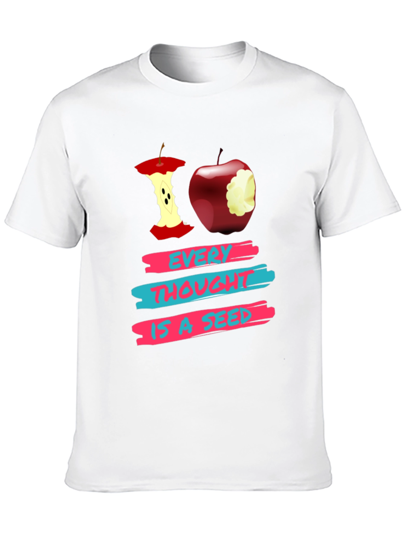Every Thought is a Seed Graphic T-Shirt