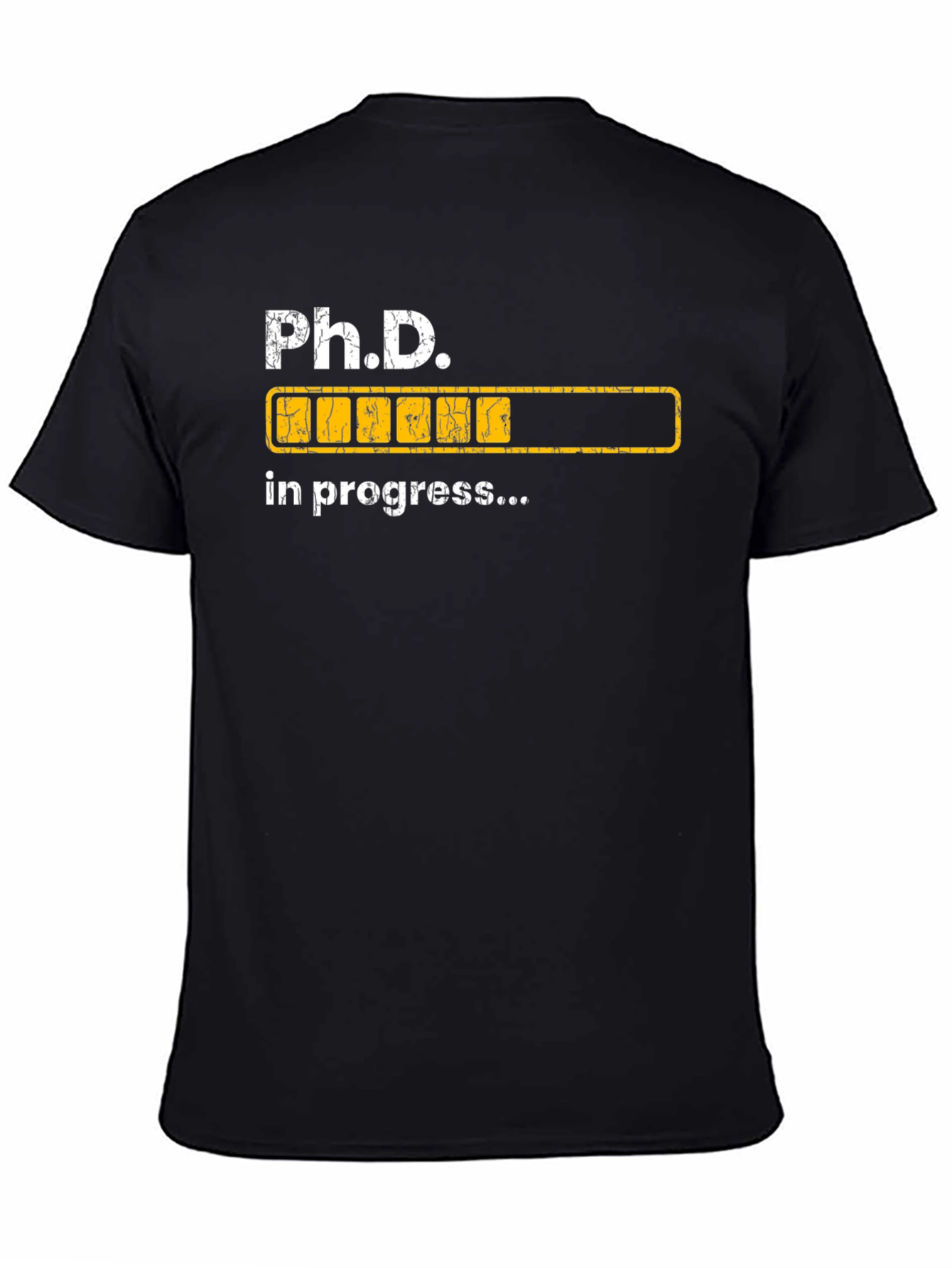 PhD In Progress Funny T-Shirt