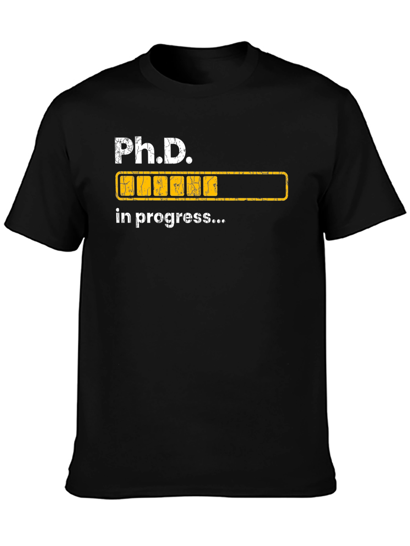 PhD In Progress Funny T-Shirt