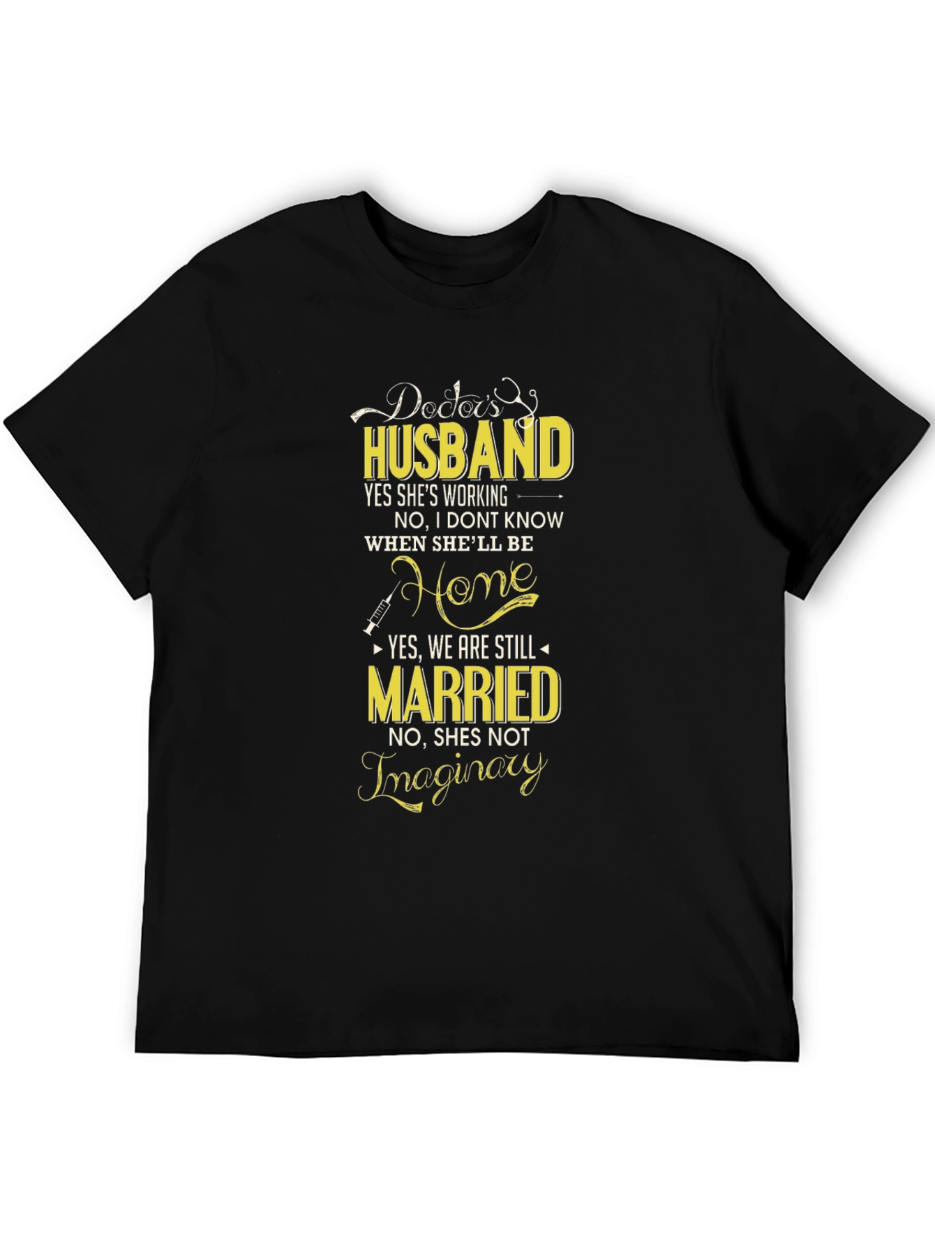 Doctors Husband Graphic Tee - Novelty T-Shirt