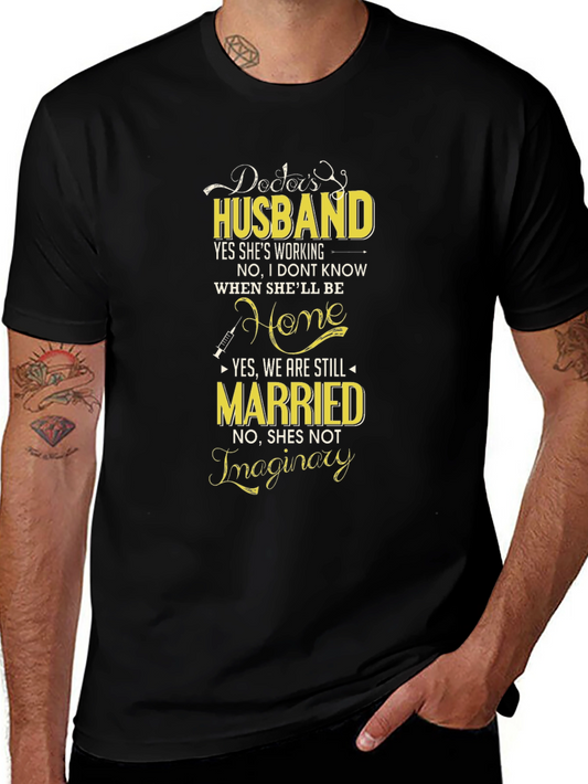 Doctors Husband Graphic Tee - Novelty T-Shirt