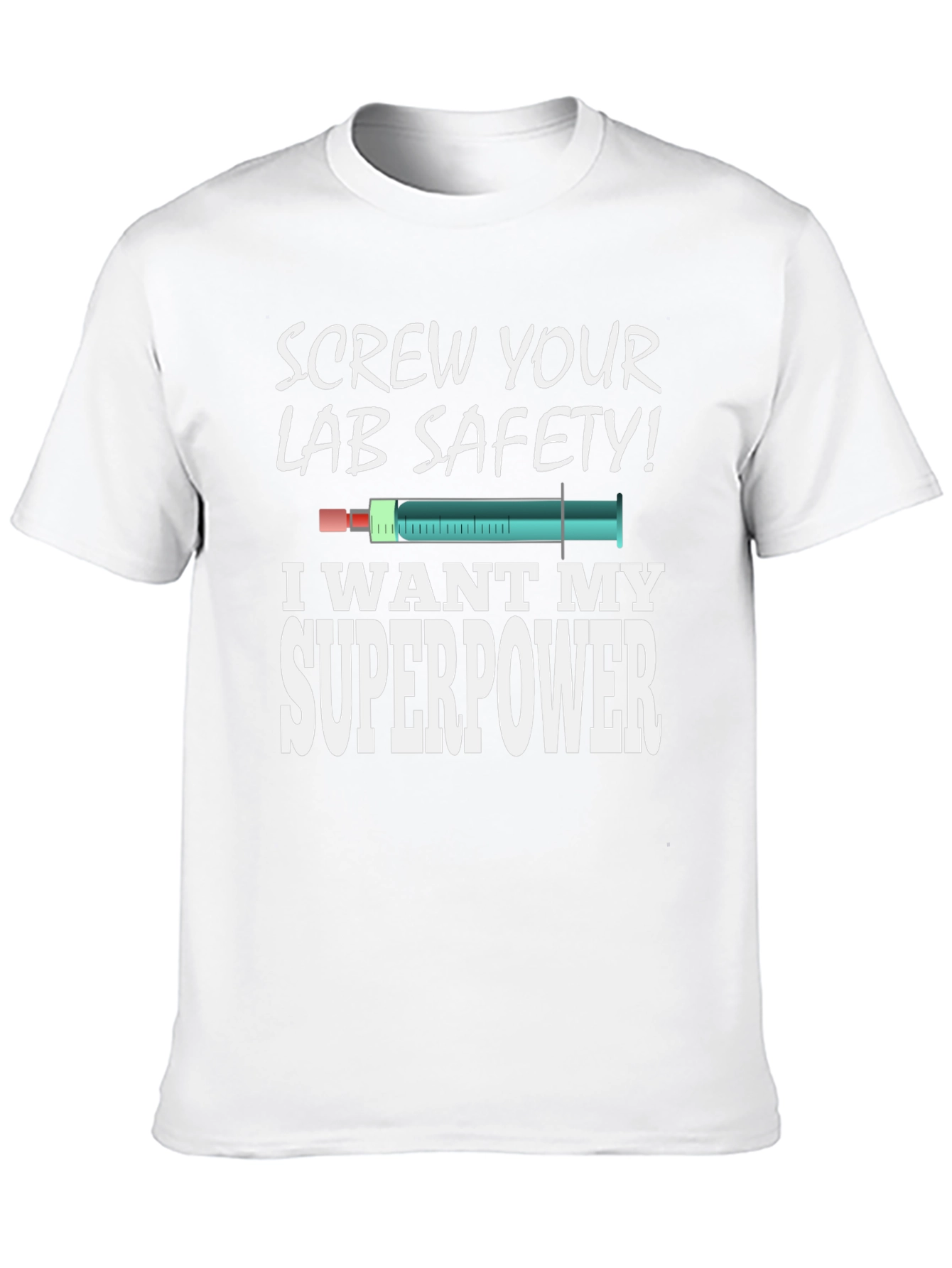 Screw Your Lab Safety Superpower Graphic T-Shirt