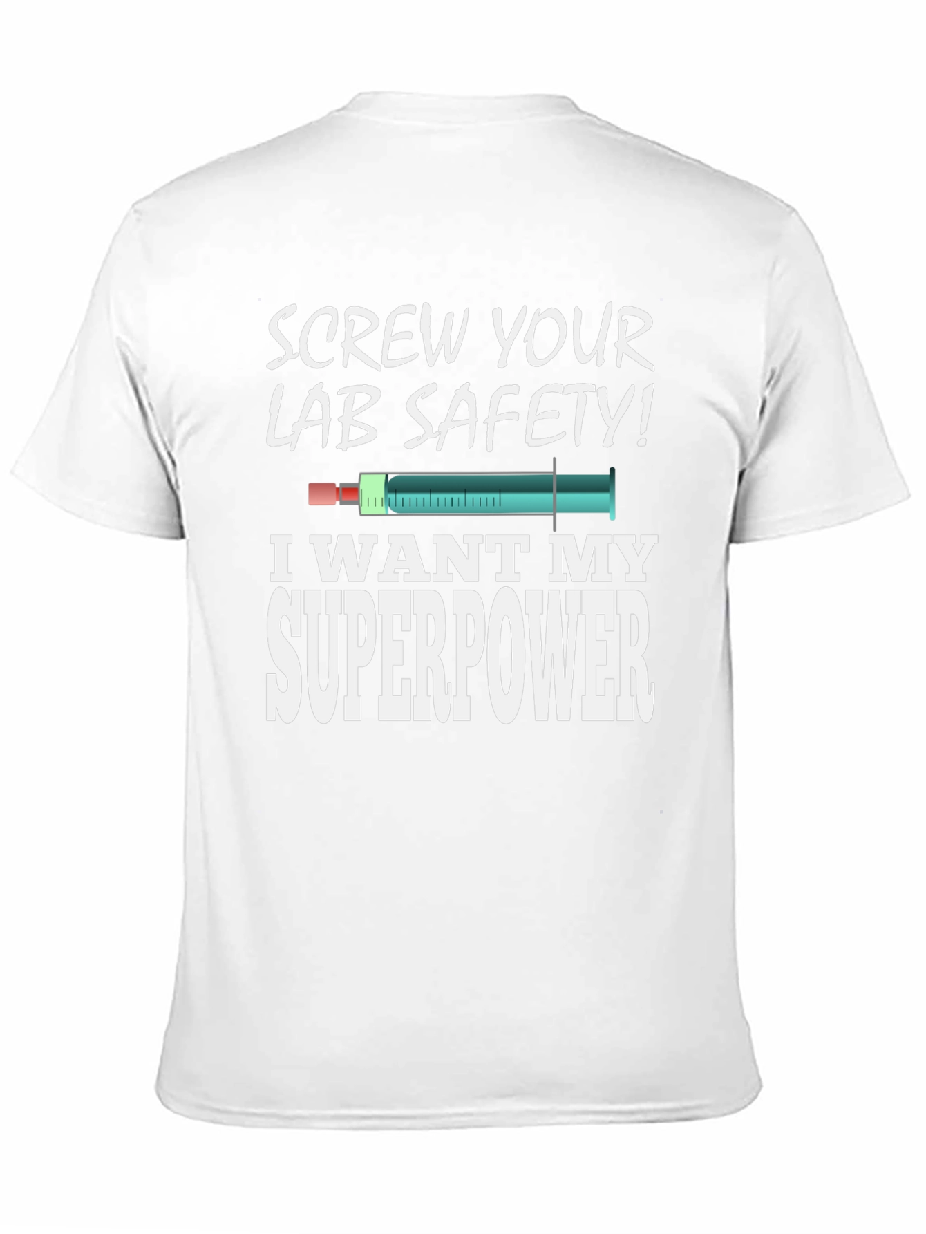 Screw Your Lab Safety Superpower Graphic T-Shirt