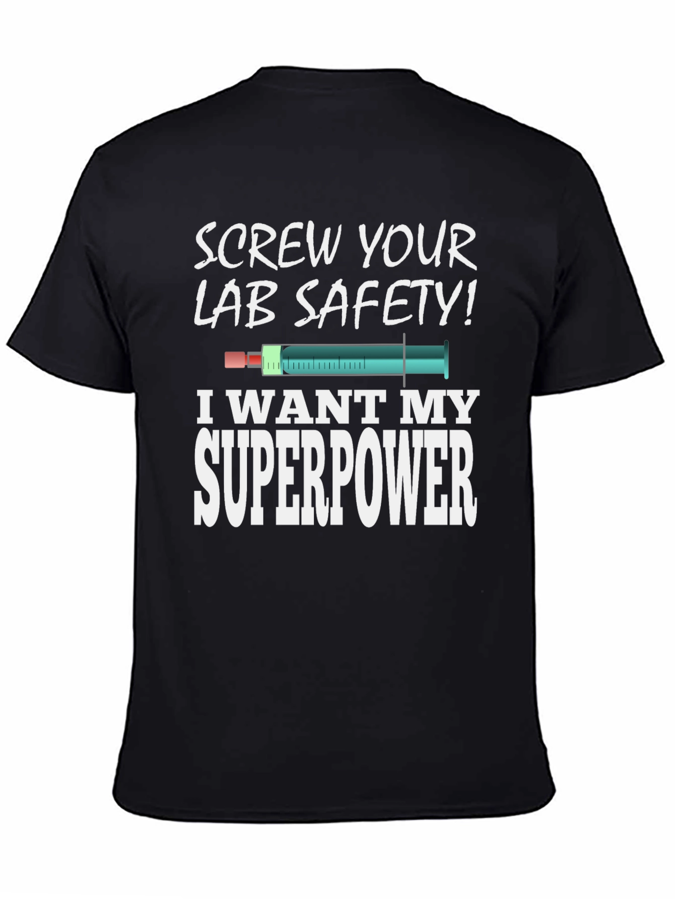 Screw Your Lab Safety Superpower Graphic T-Shirt