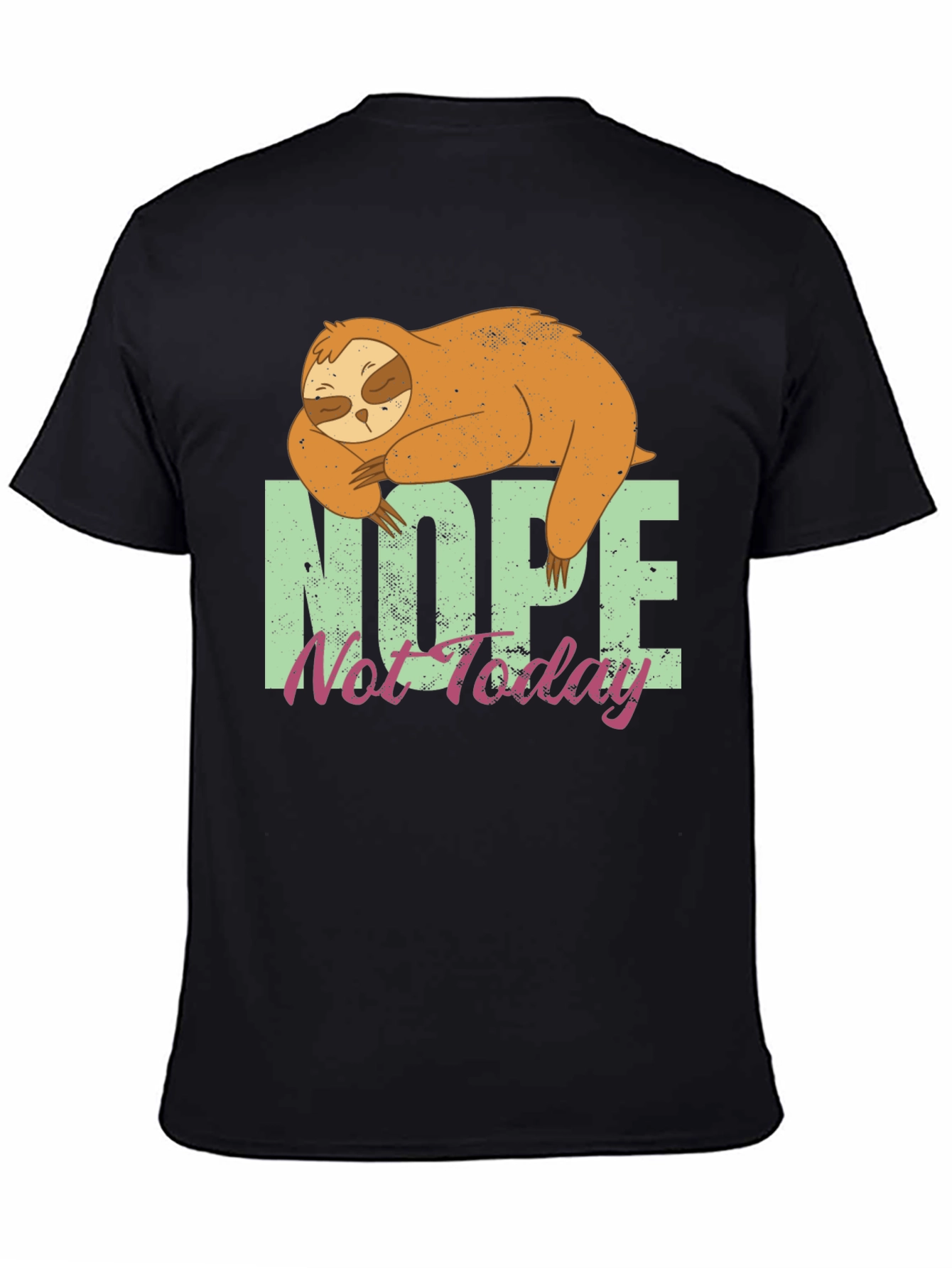 Nope Not Today Sloth Graphic Tee - Relaxed Fit