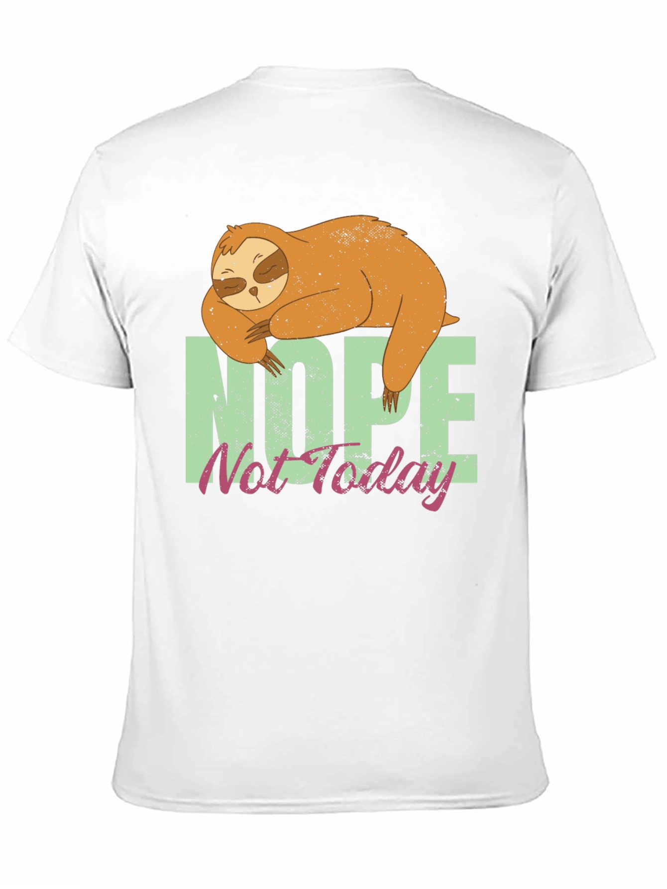 Nope Not Today Sloth Graphic Tee - Relaxed Fit