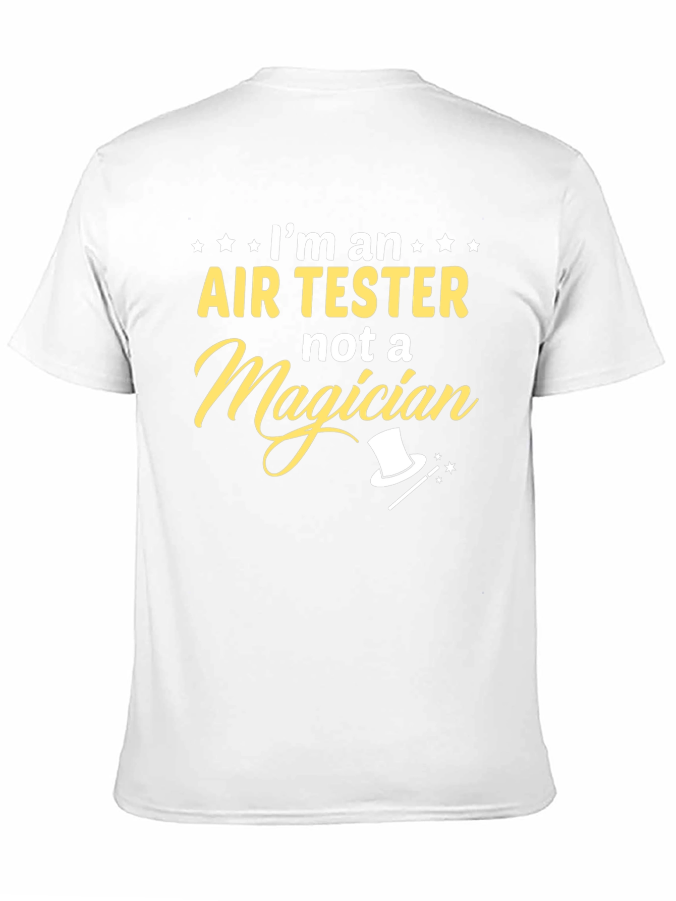 Air Tester Not a Magician T-Shirt