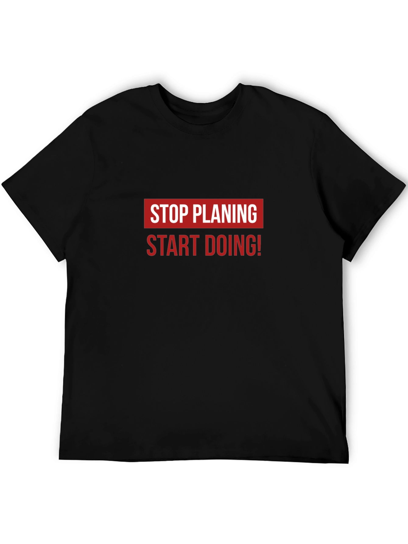 Stop Planning Start Doing Tee