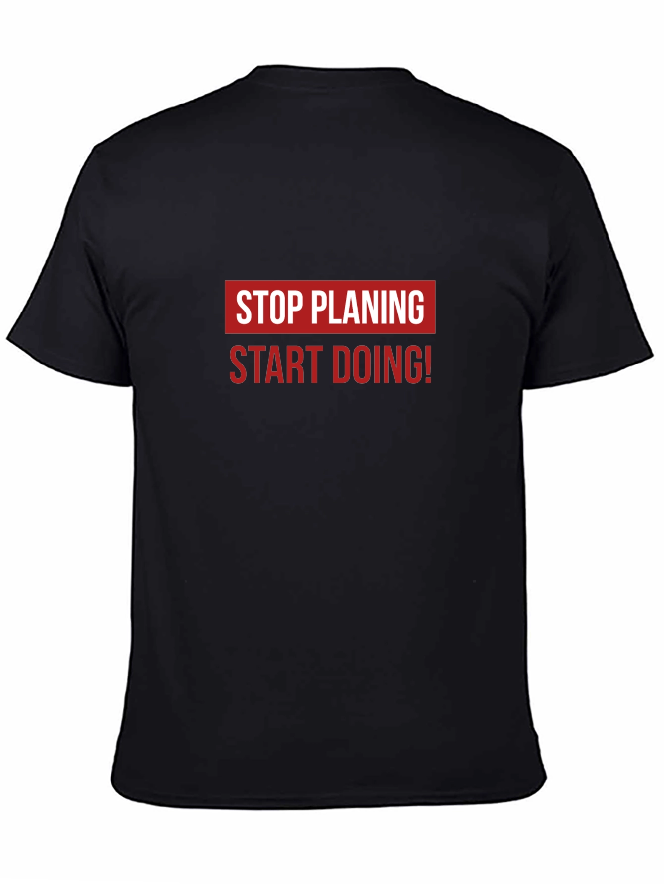 Stop Planning Start Doing Tee