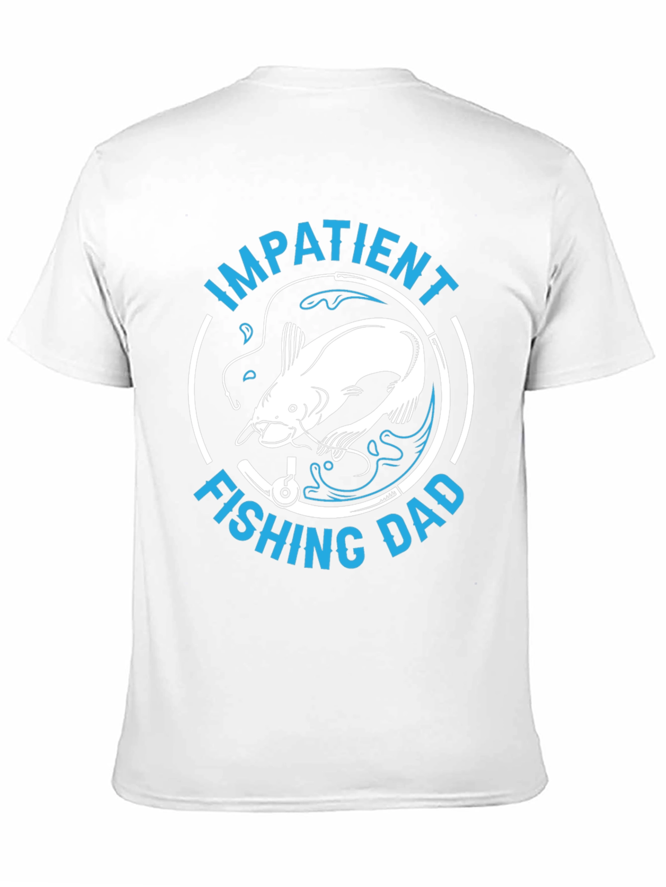 Impatient Fishing Dad T-Shirt - Angler Gift