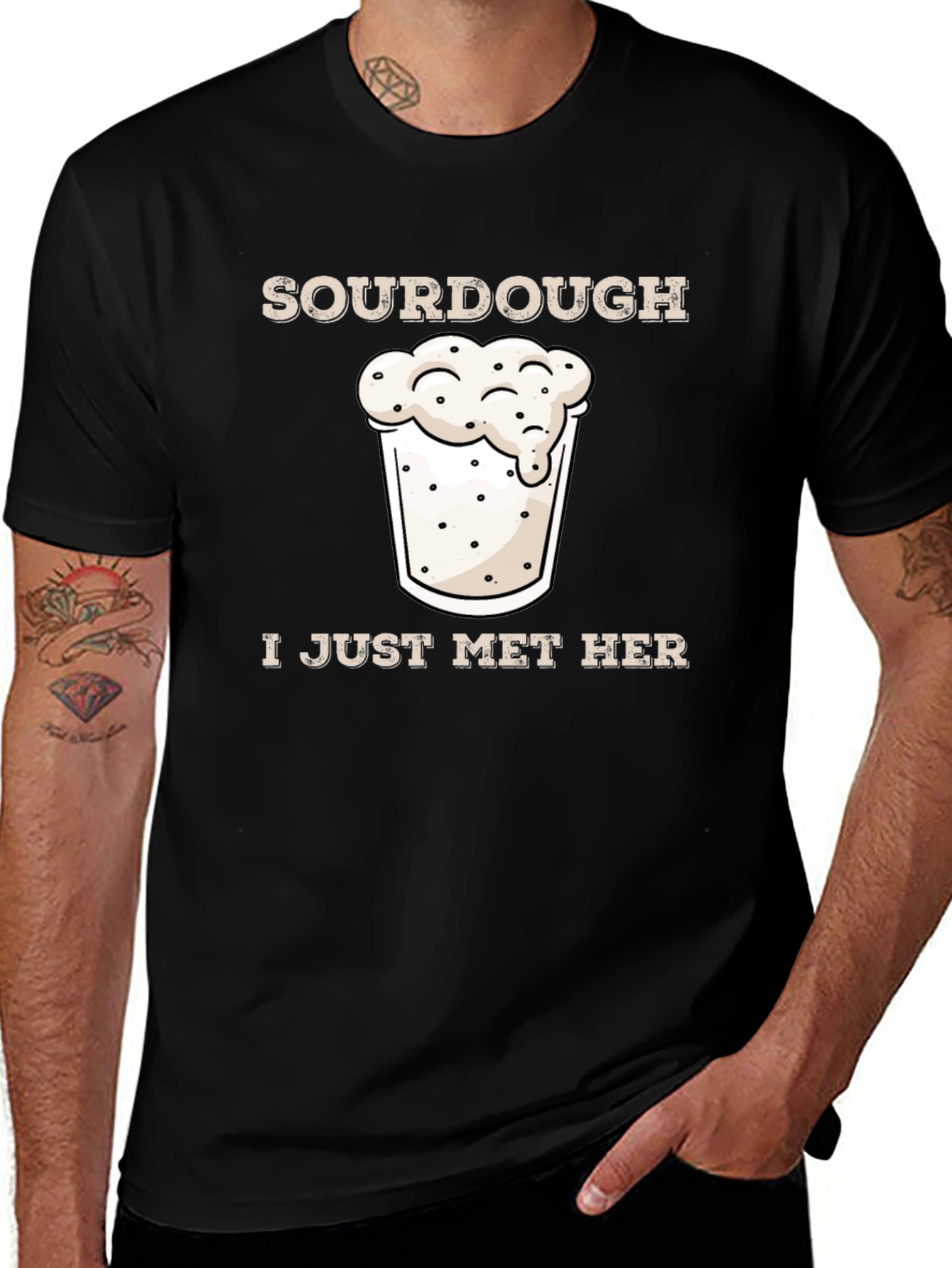 Sourdough I Just Met Her Funny Graphic T-Shirt