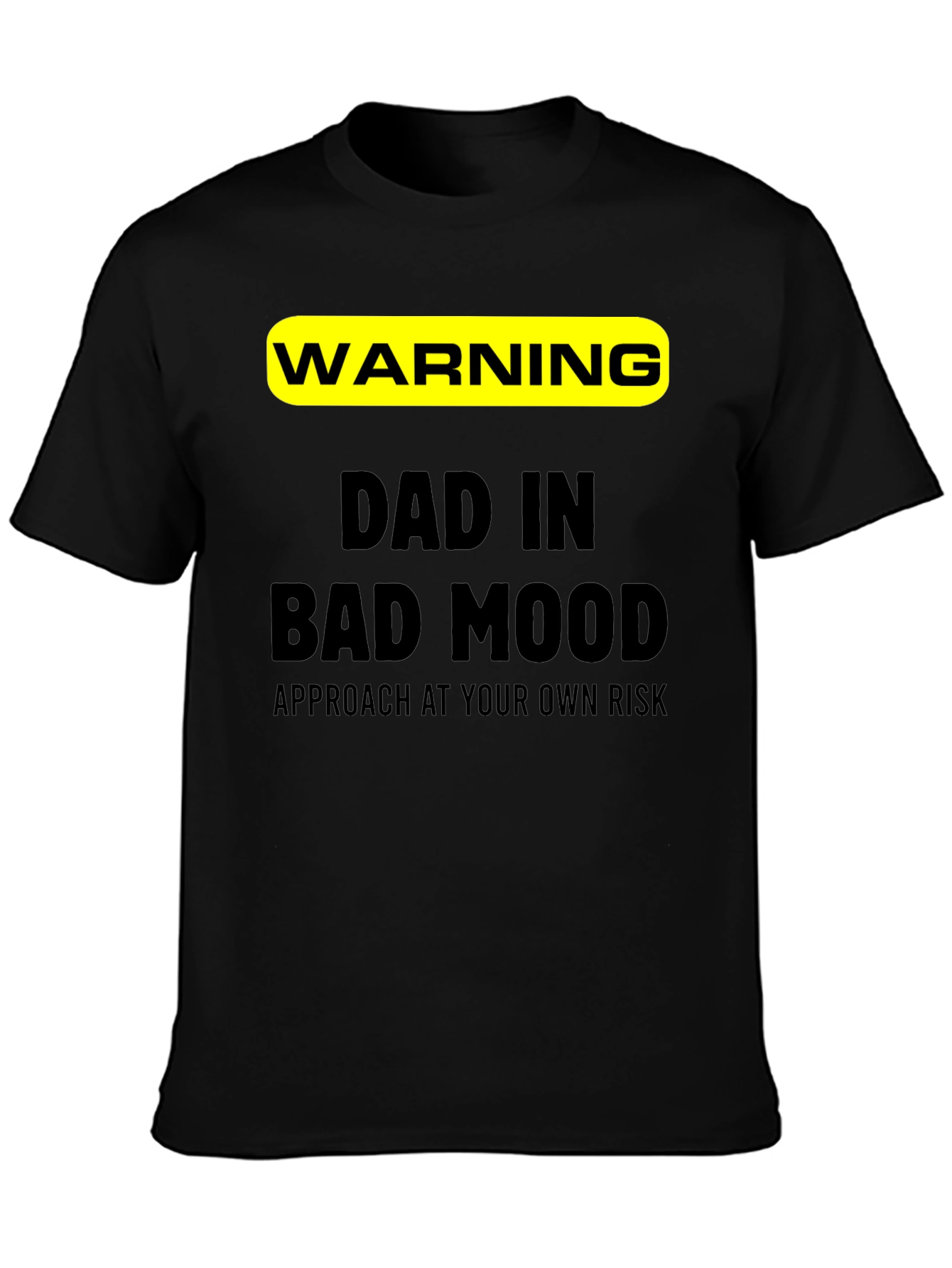 Warning Dad In Bad Mood T-Shirt