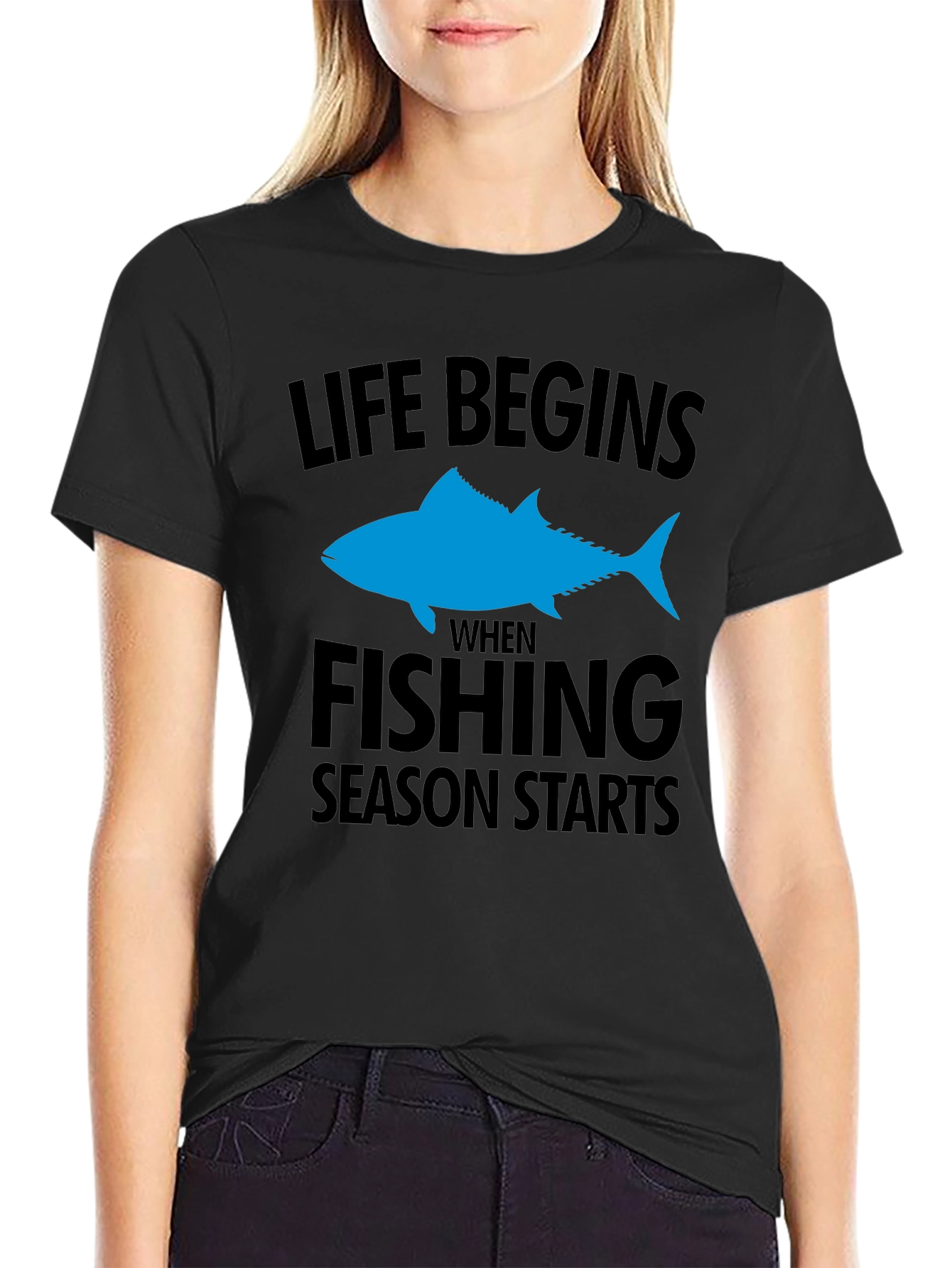 Fishing Season T-Shirt: Life Begins When Fishing Starts
