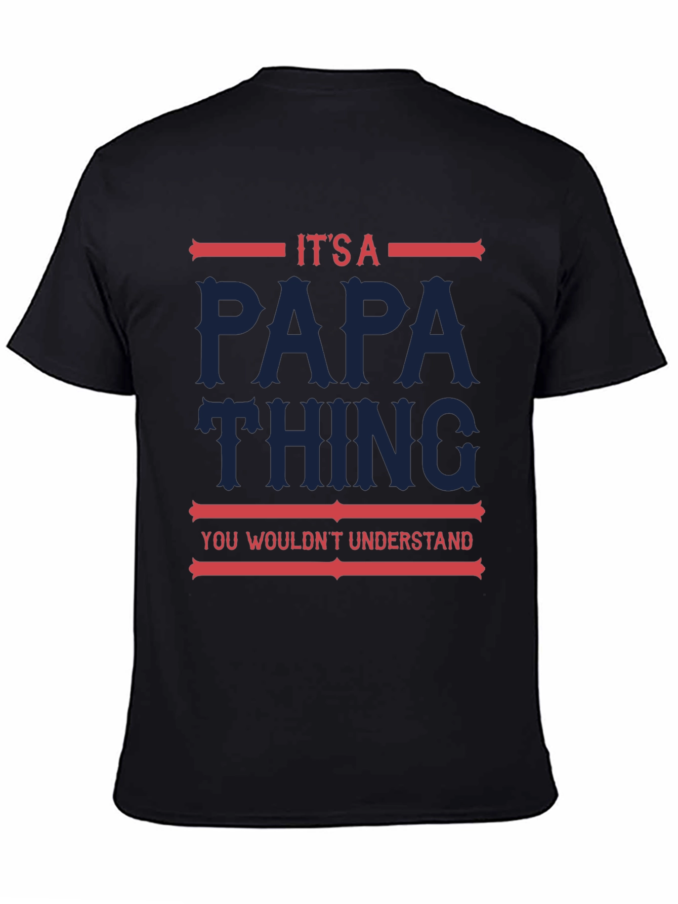 Its A Papa Thing T-Shirt