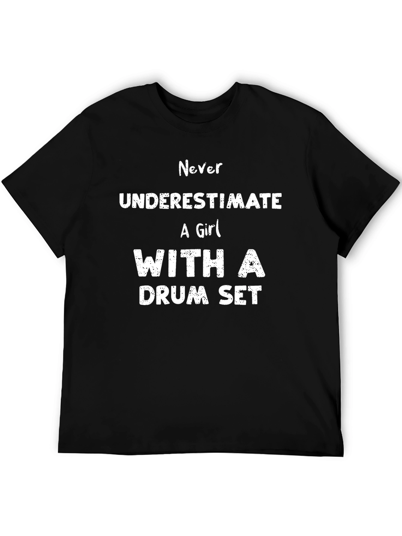Never Underestimate Girl With Drum Set T-Shirt