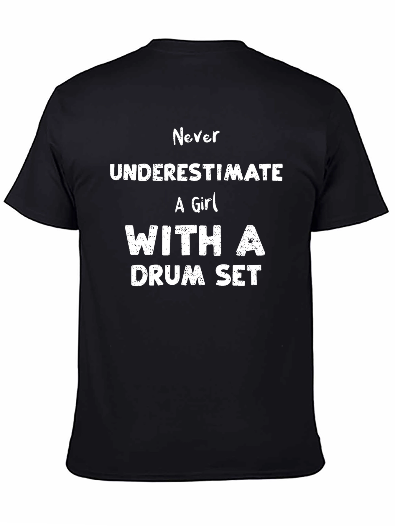 Never Underestimate Girl With Drum Set T-Shirt
