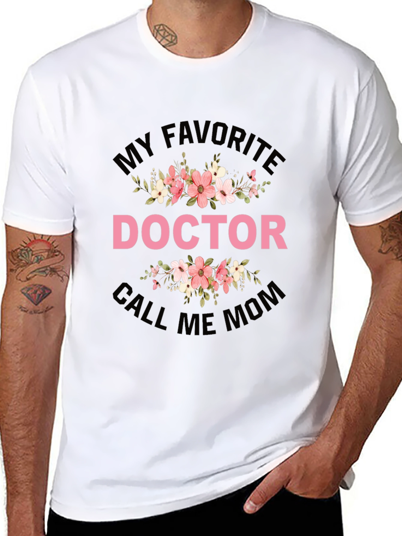 My Favorite Doctor Call Me Mom T-Shirt