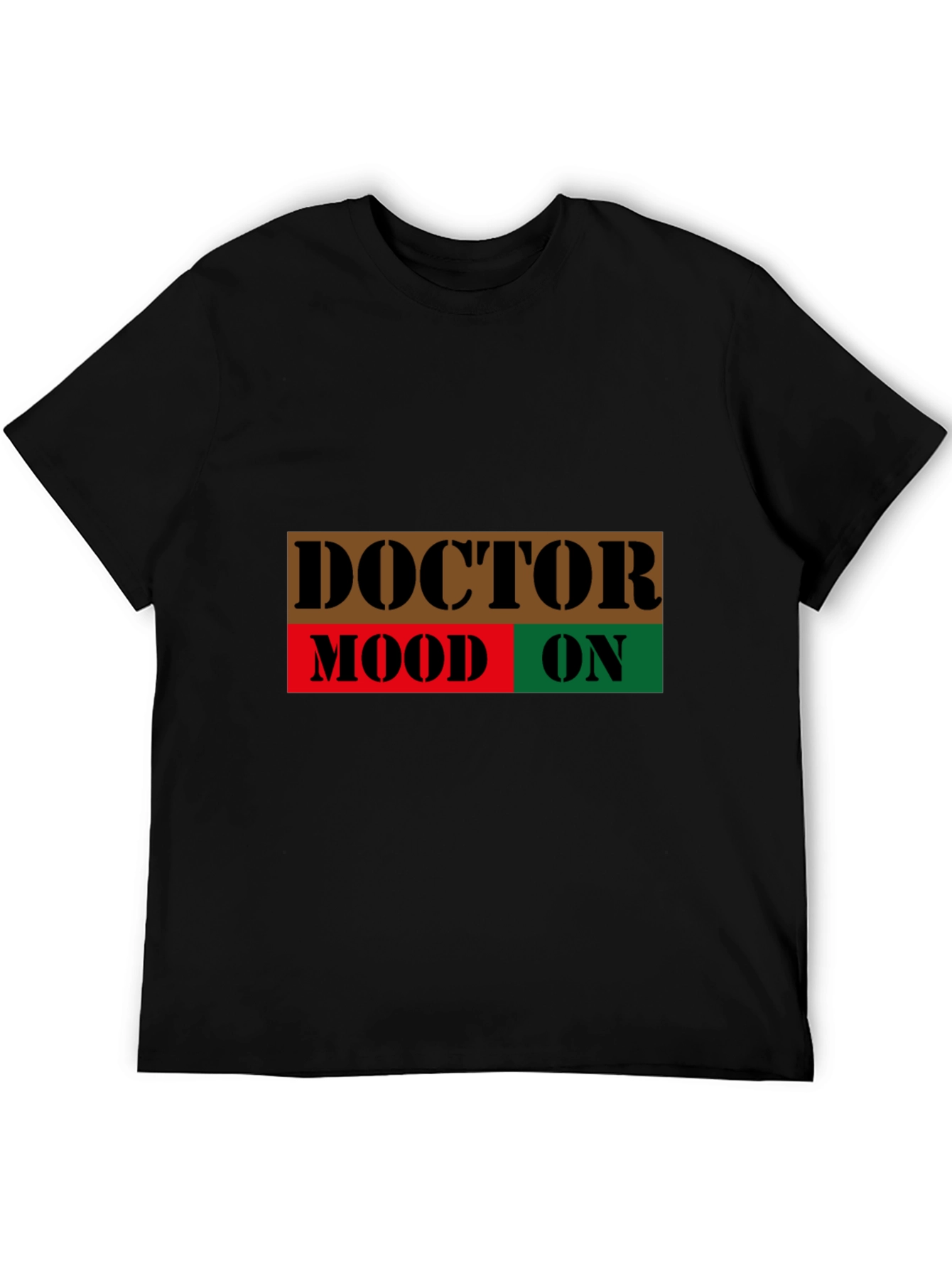 Doctor Mood On T-Shirt - Novelty Graphic Tee