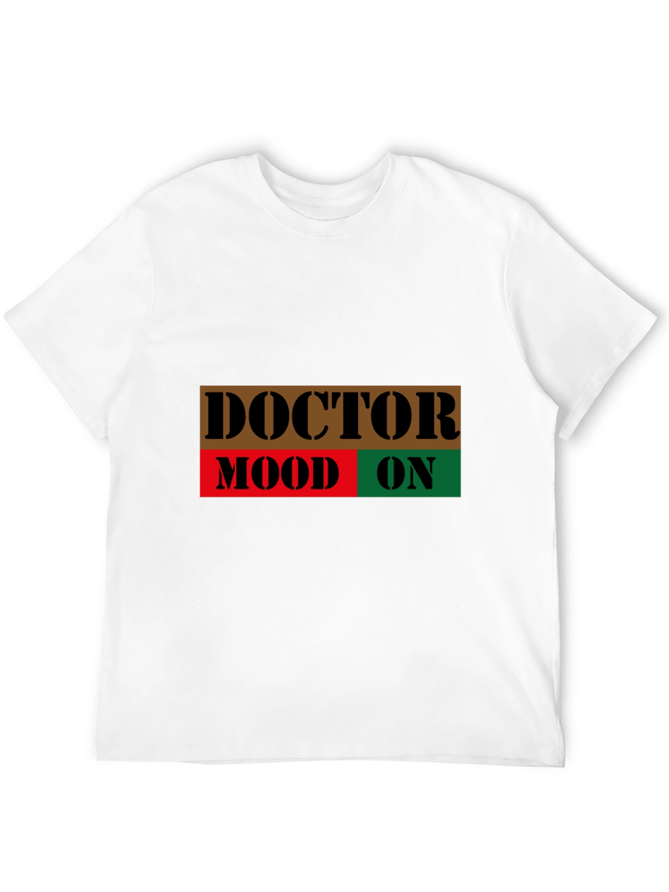Doctor Mood On T-Shirt - Novelty Graphic Tee