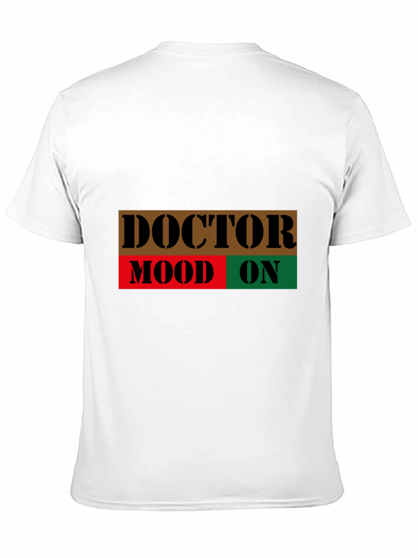 Doctor Mood On T-Shirt - Novelty Graphic Tee