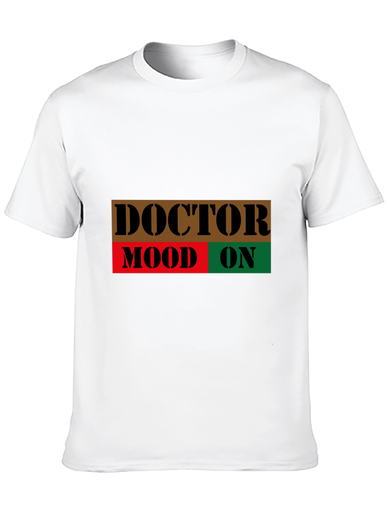 Doctor Mood On T-Shirt - Novelty Graphic Tee