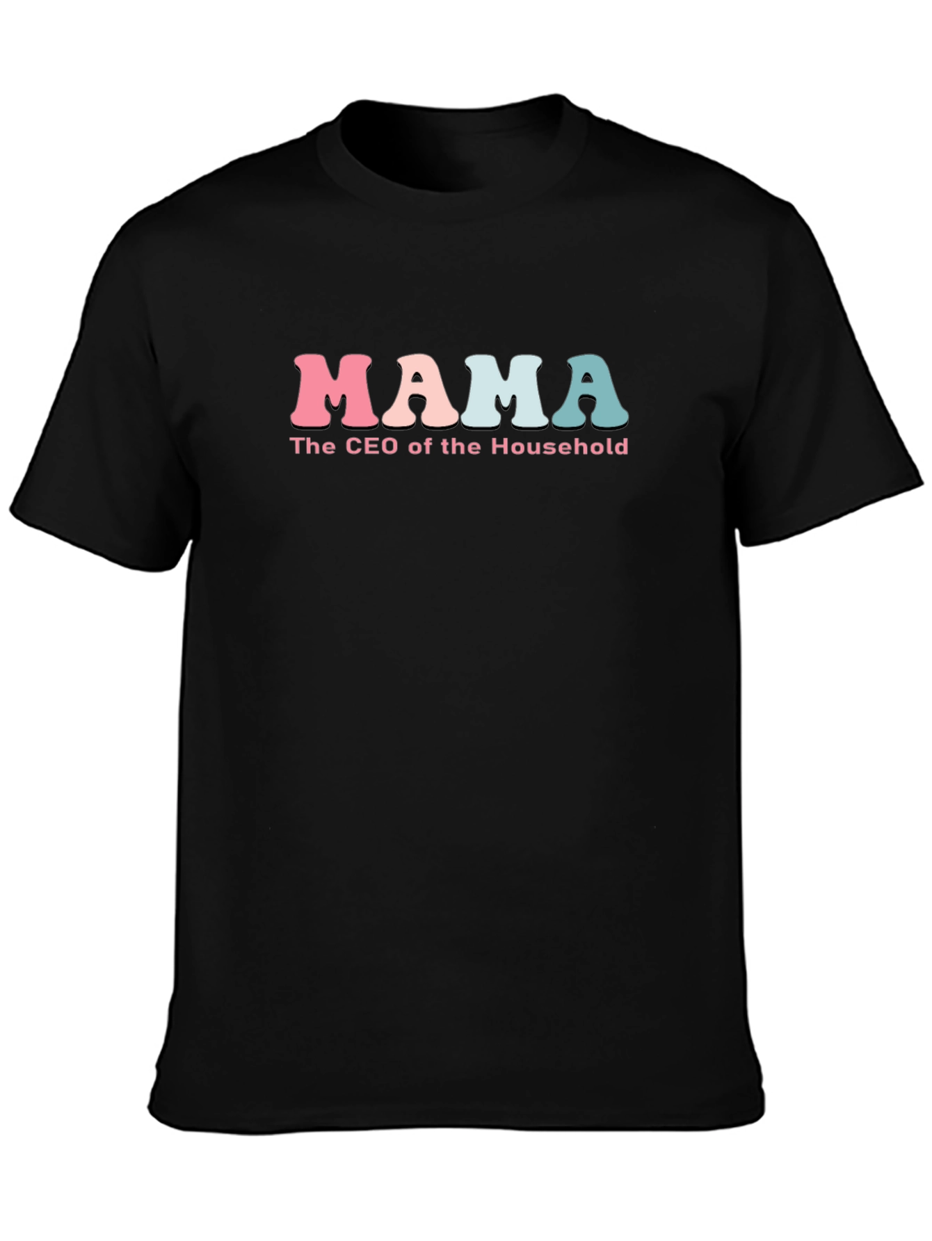 Mama CEO of the Household Graphic T-Shirt