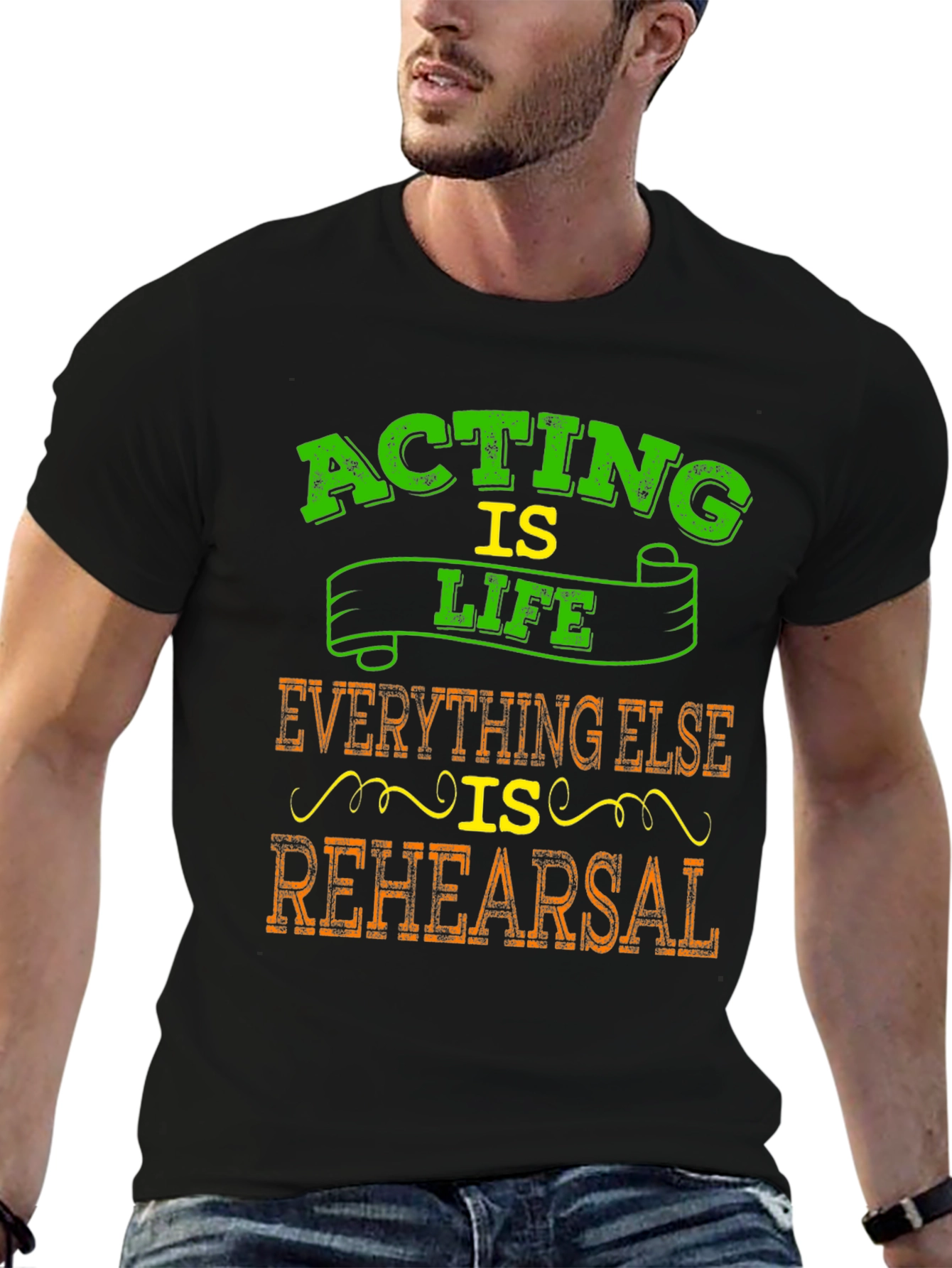 Acting is Life T-Shirt - Theater Enthusiast Gift