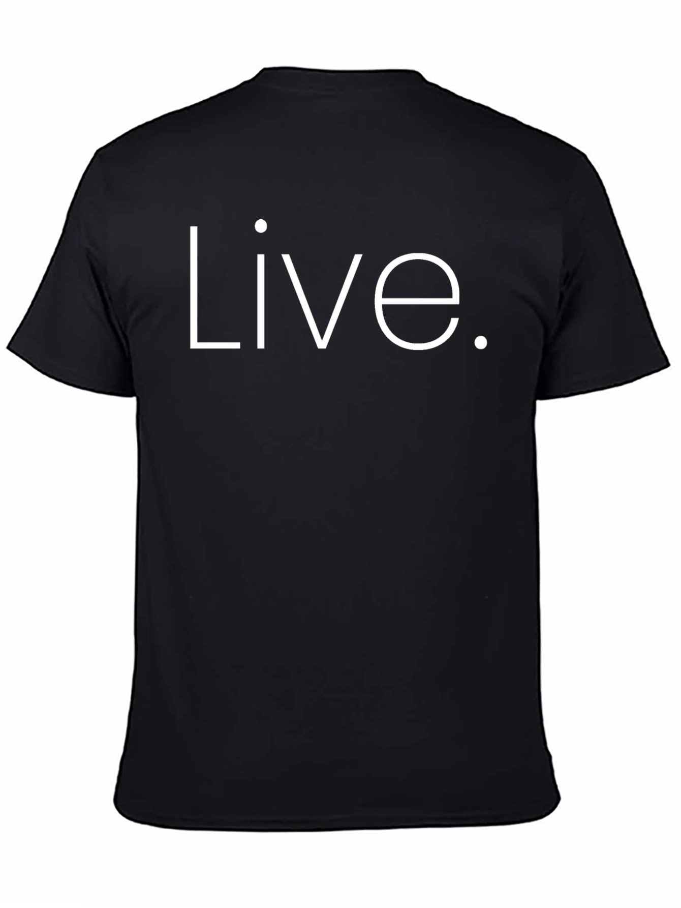 Live. Black T-Shirt - Minimalist Statement Tee