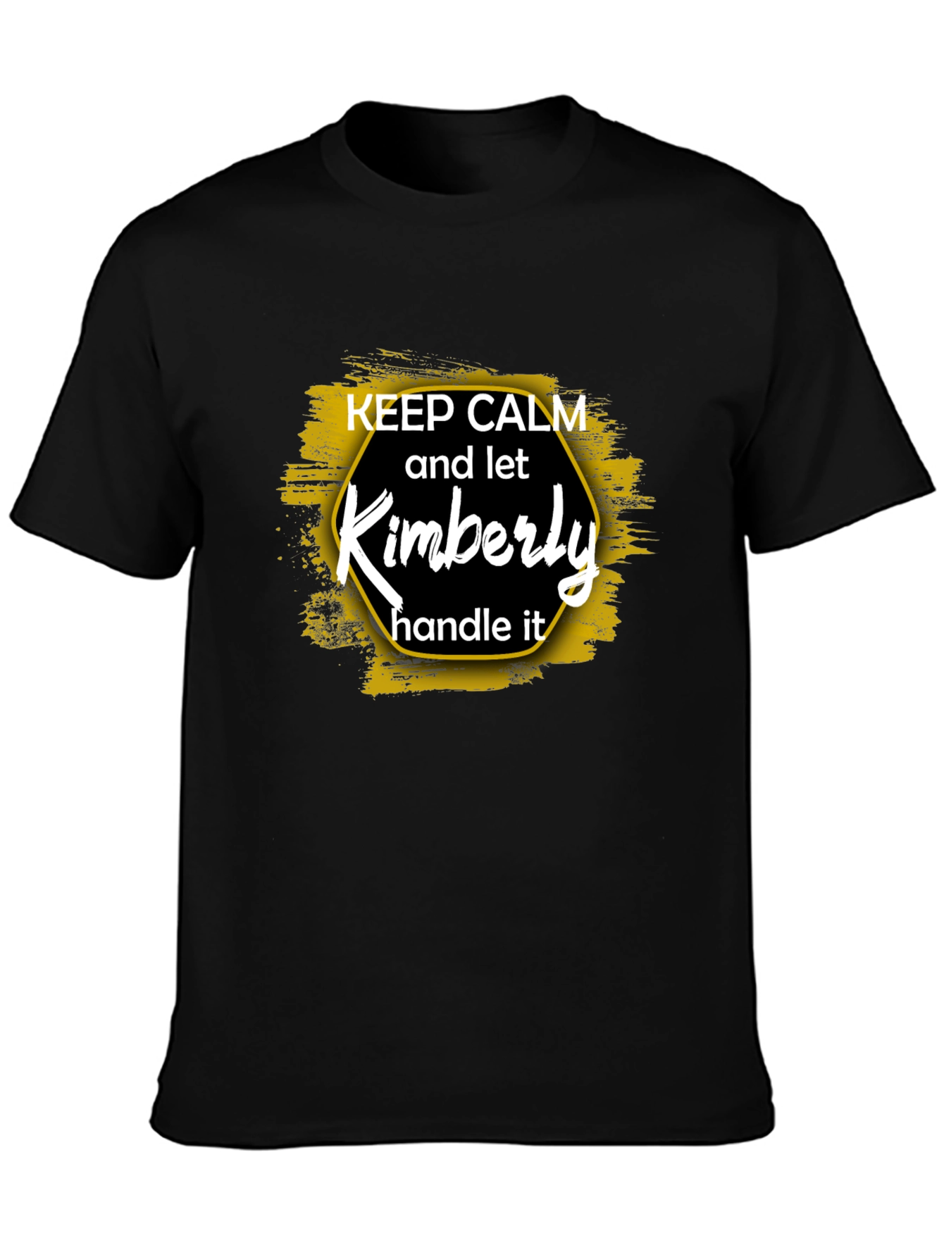 Keep Calm and Let Kimberly Handle It T-Shirt