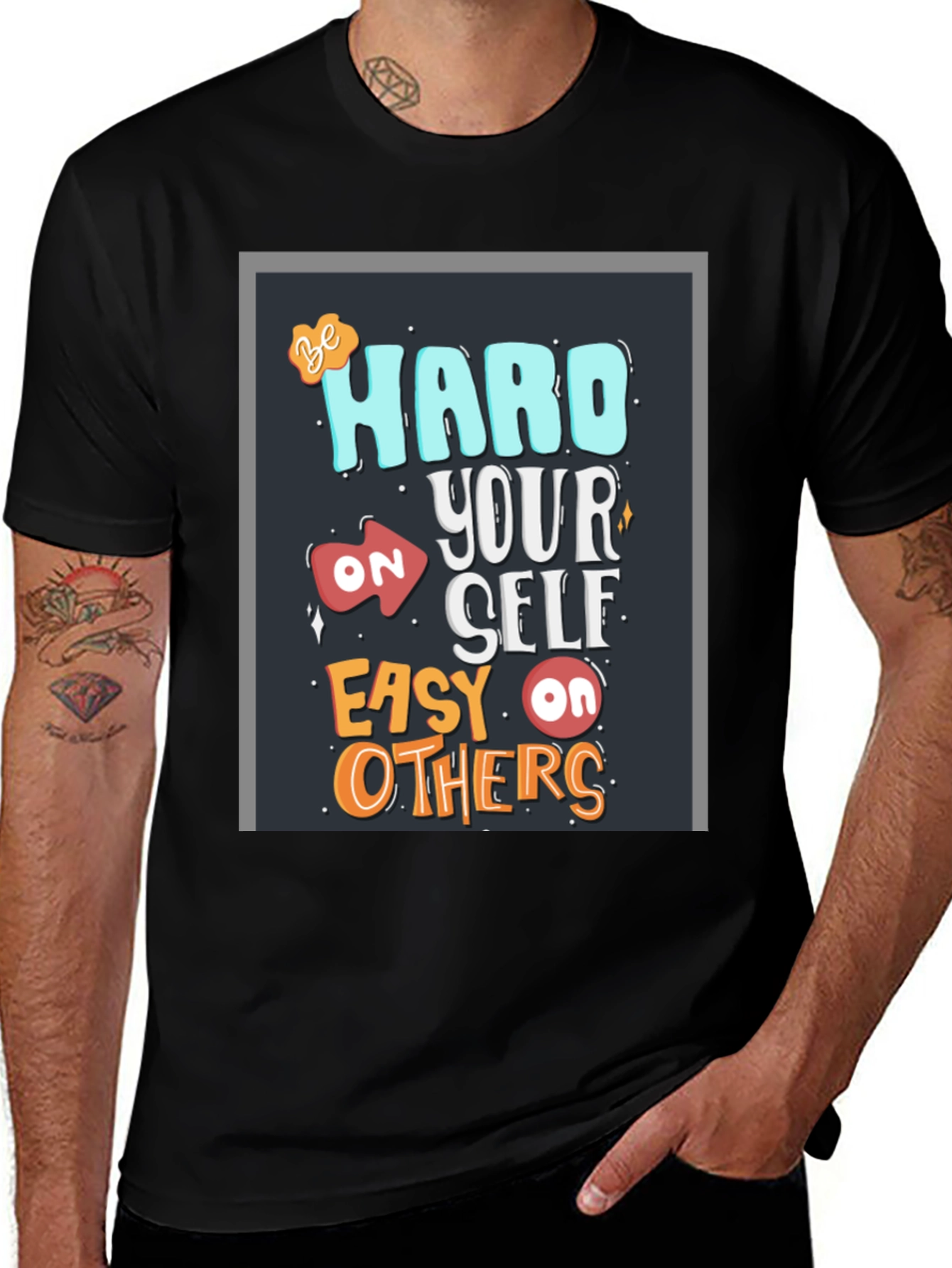Be Hard On Yourself T-Shirt