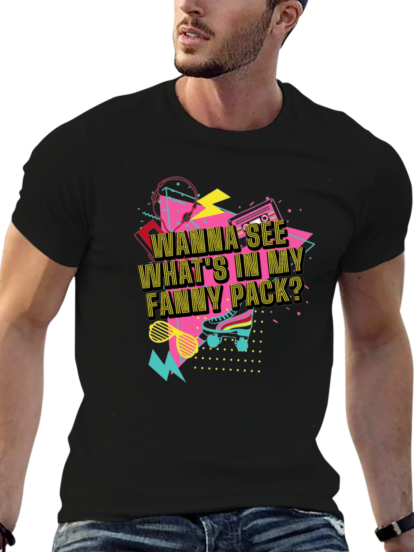 Wanna See Whats In My Fanny Pack? Graphic Tee