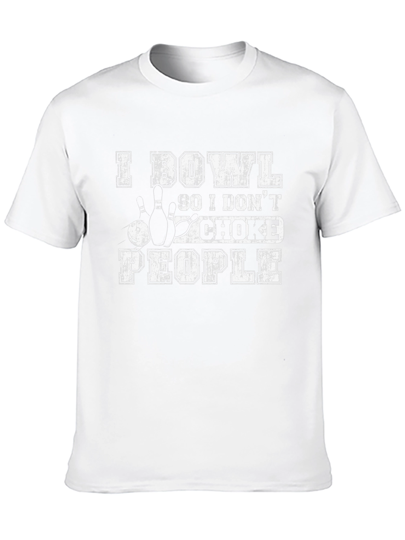 I Bowl So I Dont Choke People Graphic Tee
