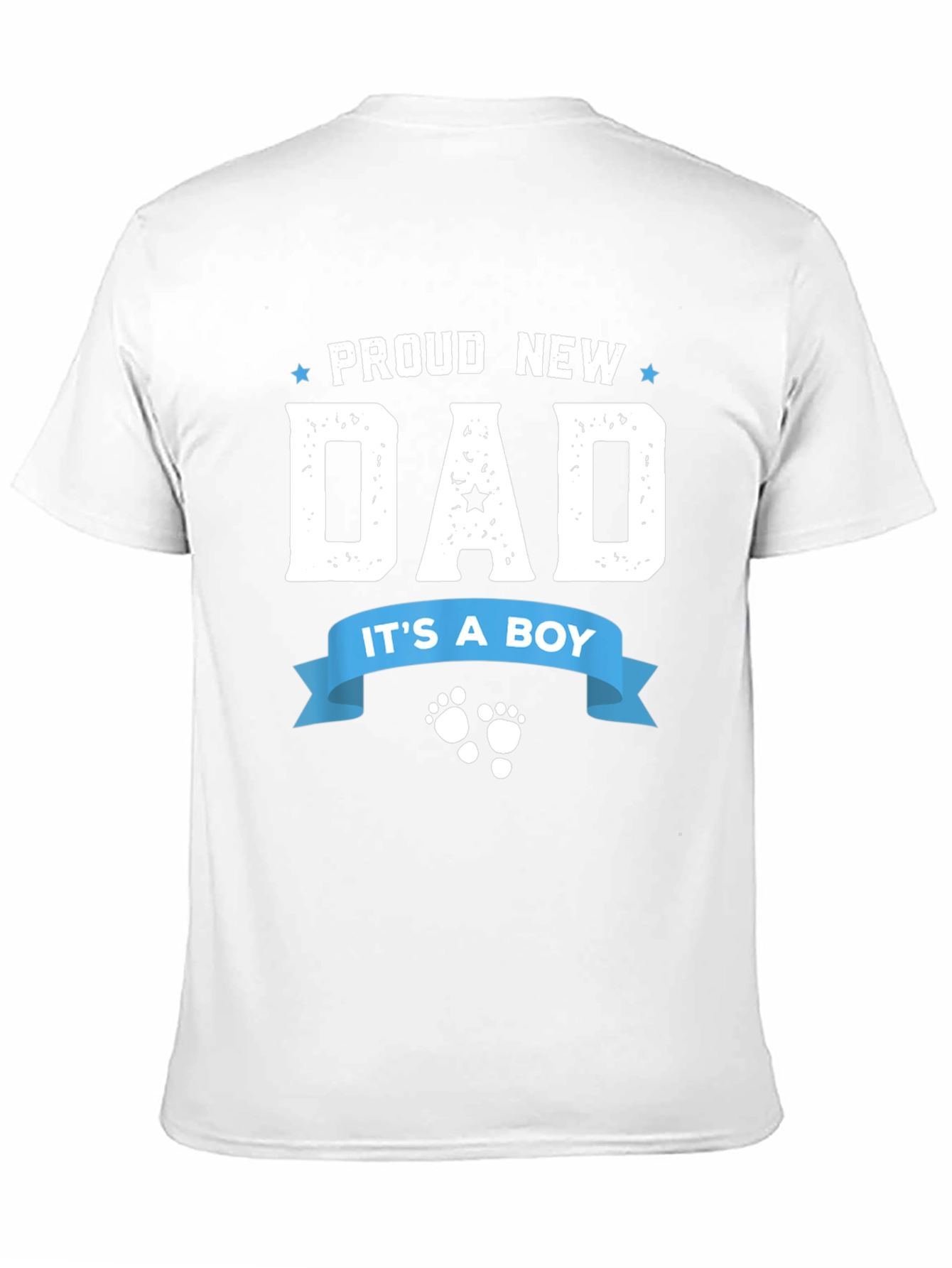Proud New Dad T-Shirt - Its A Boy!