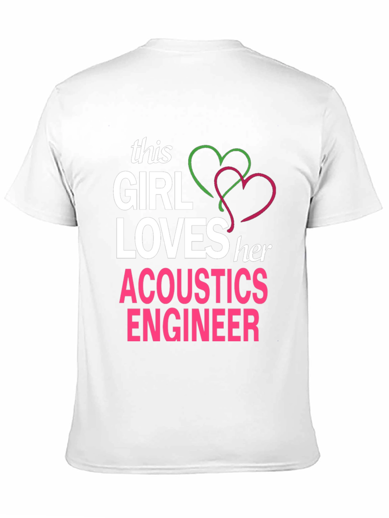 Acoustics Engineer T-Shirt - This Girl Loves Her...