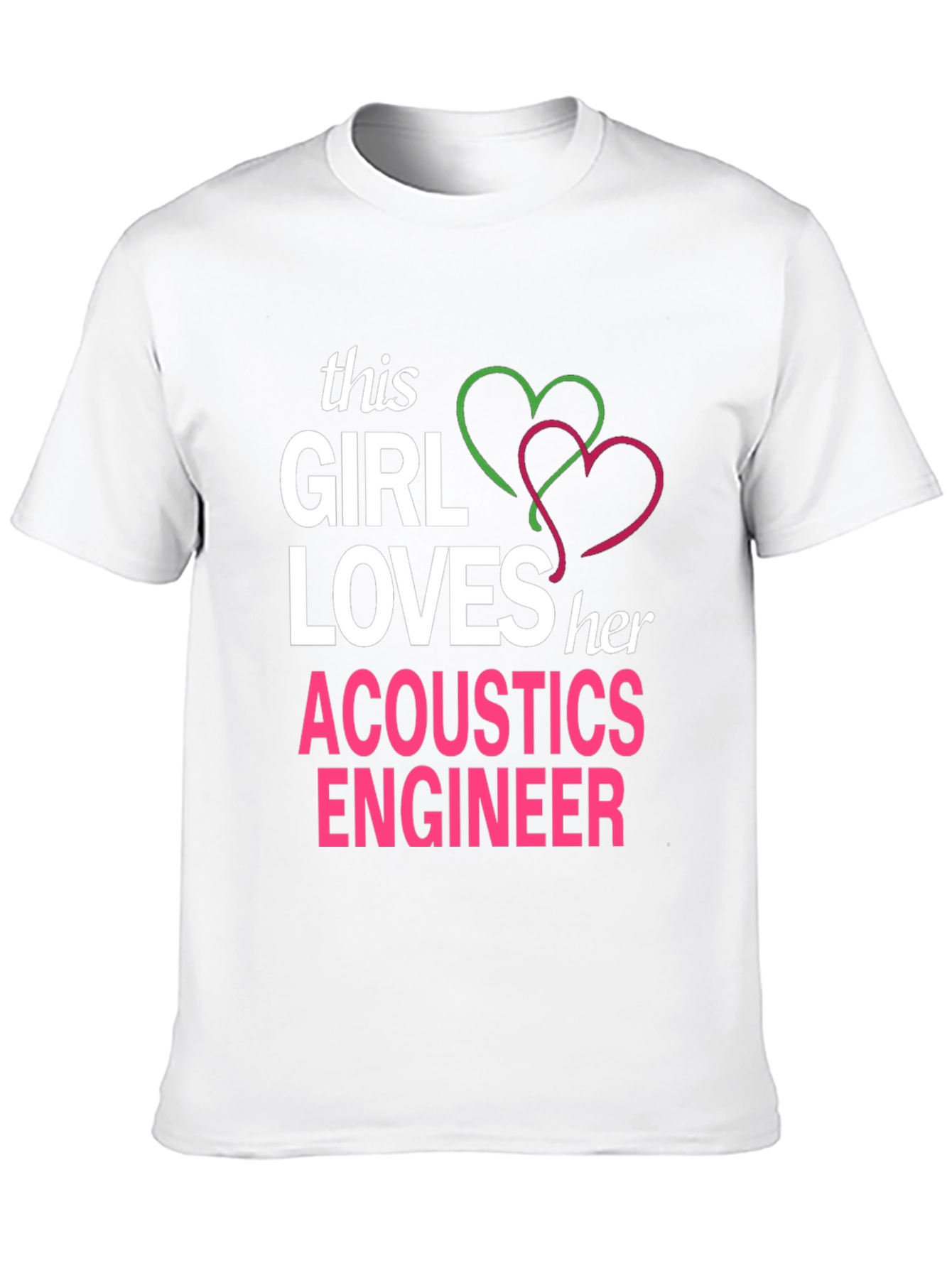 Acoustics Engineer T-Shirt - This Girl Loves Her...