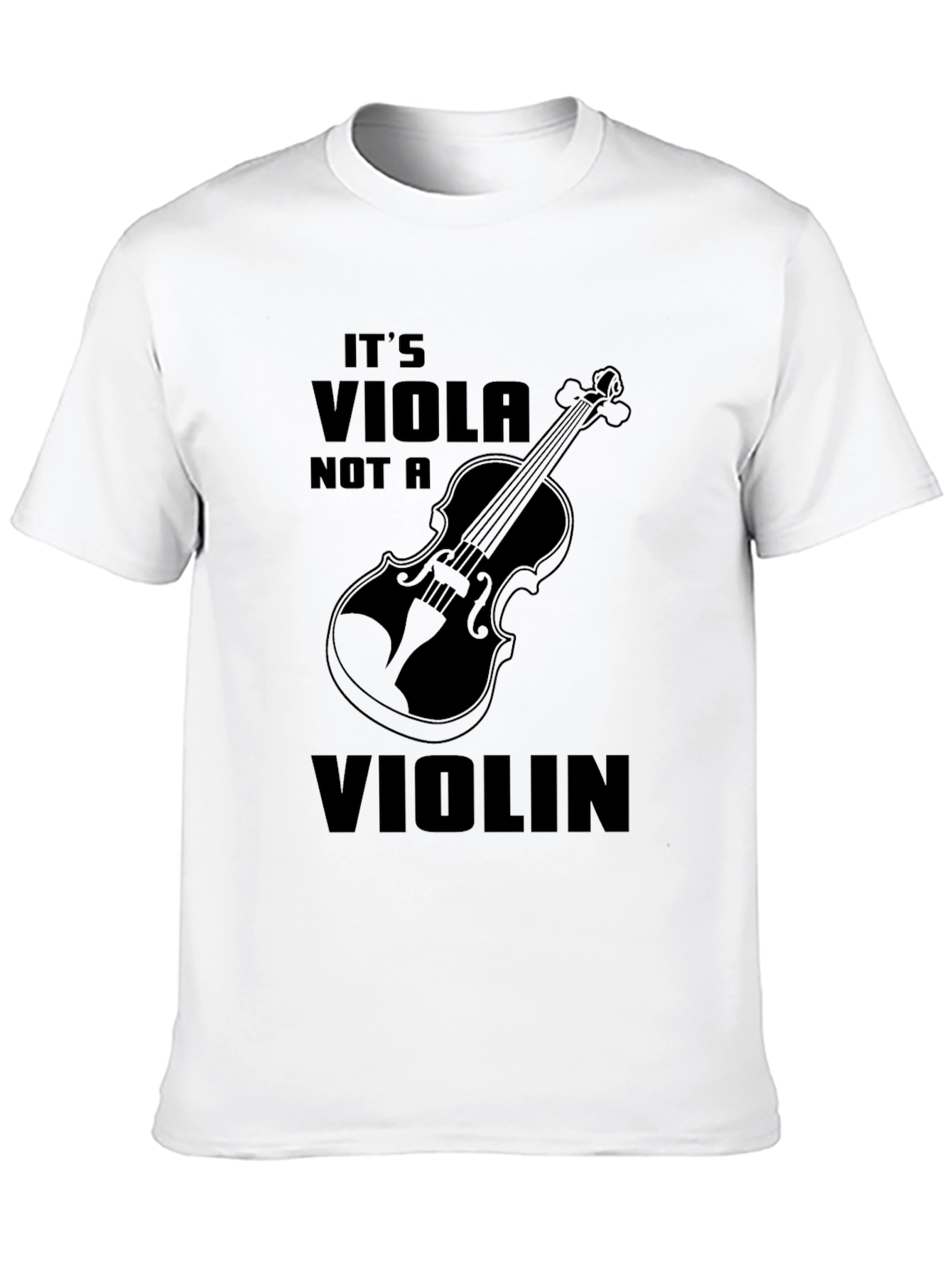 Its a Viola Not a Violin - Musicians T-Shirt