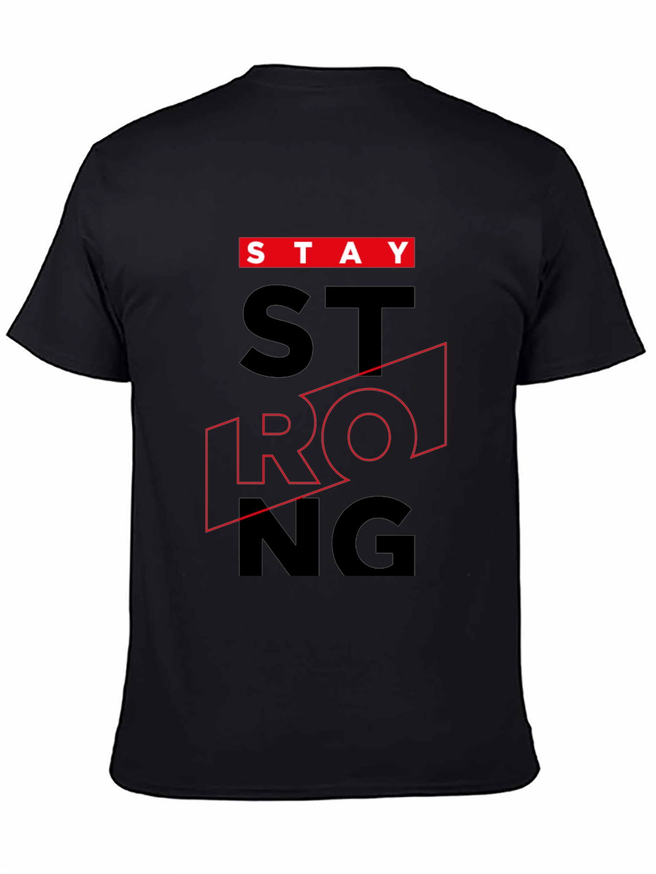 Stay Strong Graphic Tee - Black Cotton T-Shirt