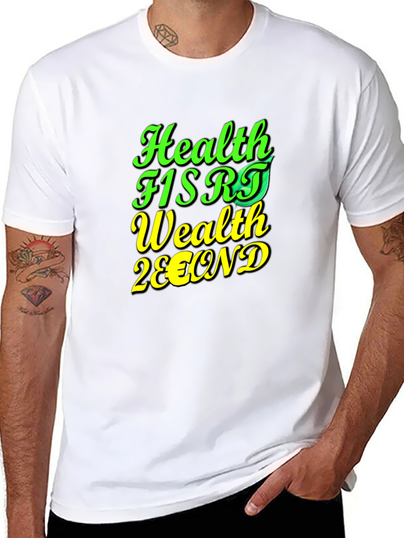 Health First Wealth Second Graphic T-Shirt