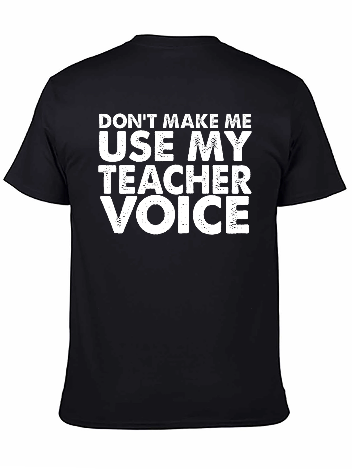 Funny Teacher Voice T-Shirt