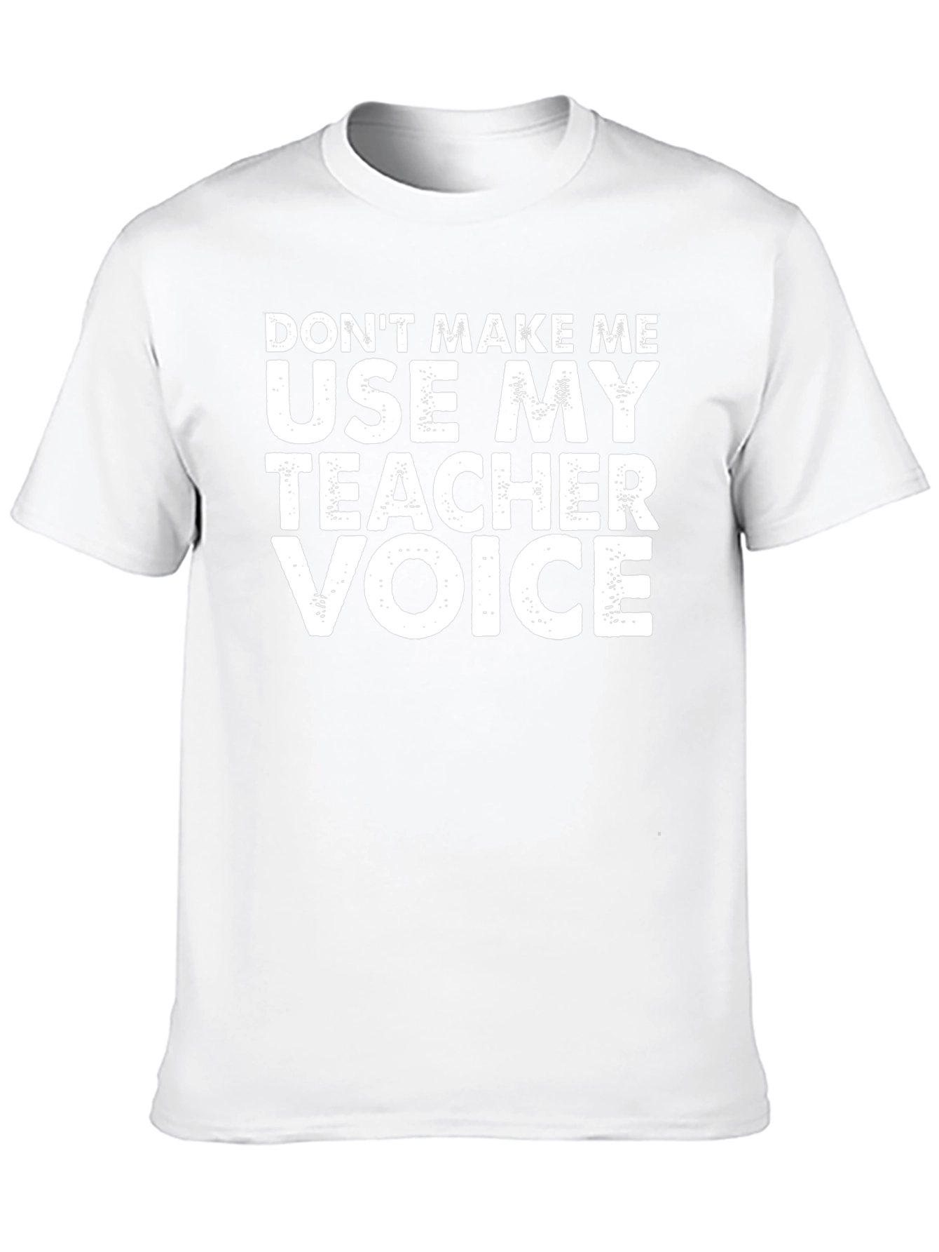 Funny Teacher Voice T-Shirt