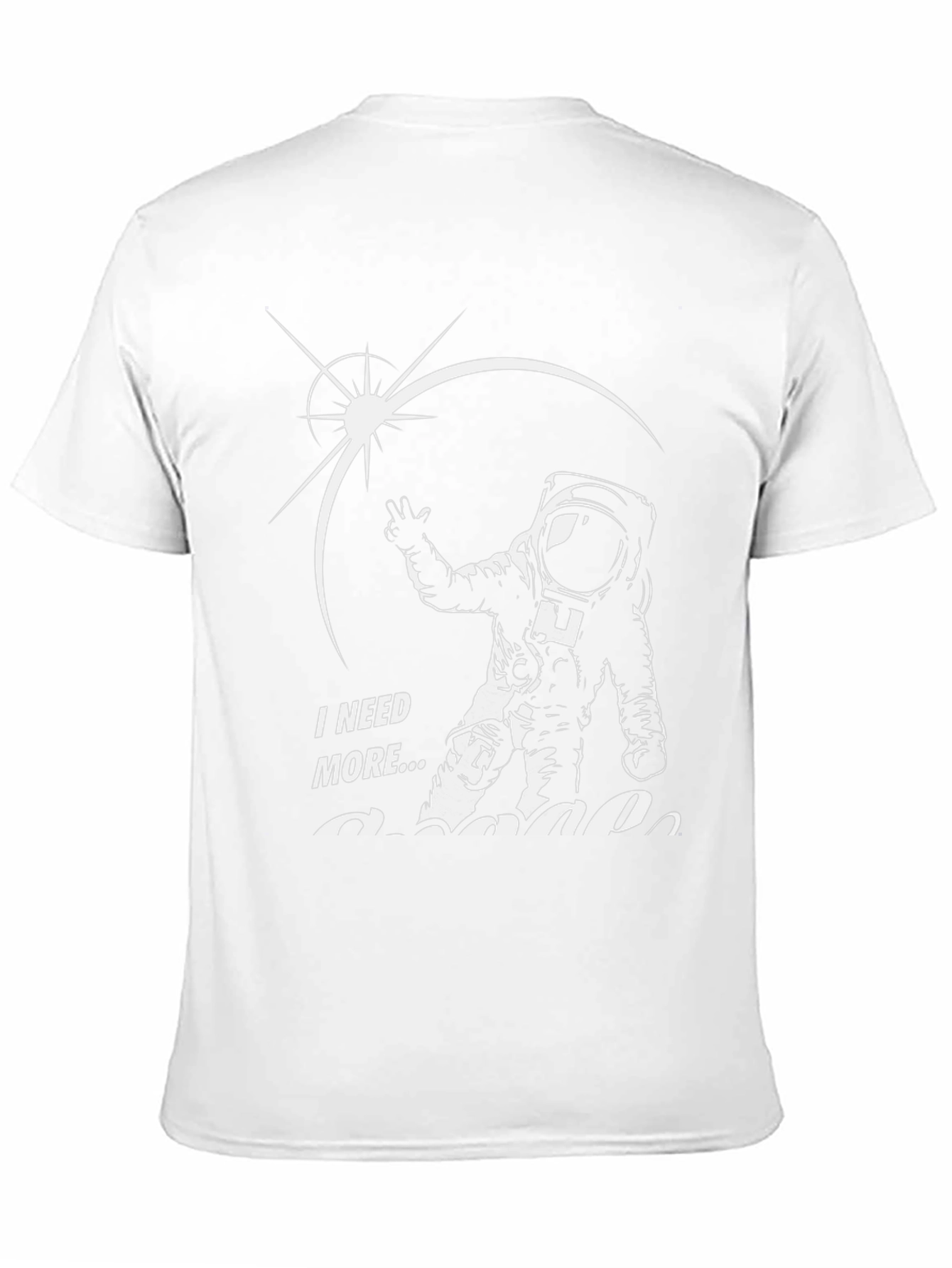 I Need More Space T-Shirt