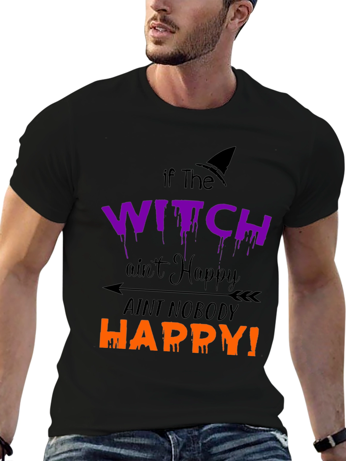Funny Halloween Witch T-Shirt: If the Witch Aint Happy