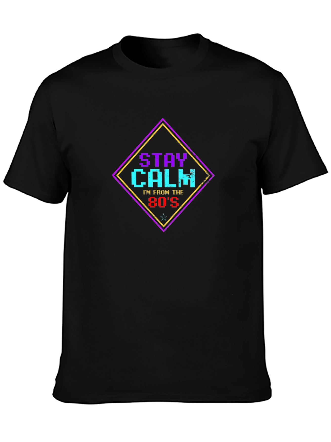 Stay Calm Im From The 80s Black Graphic Tee