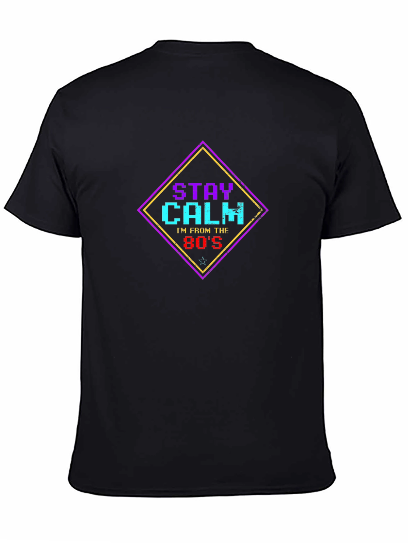 Stay Calm Im From The 80s Black Graphic Tee