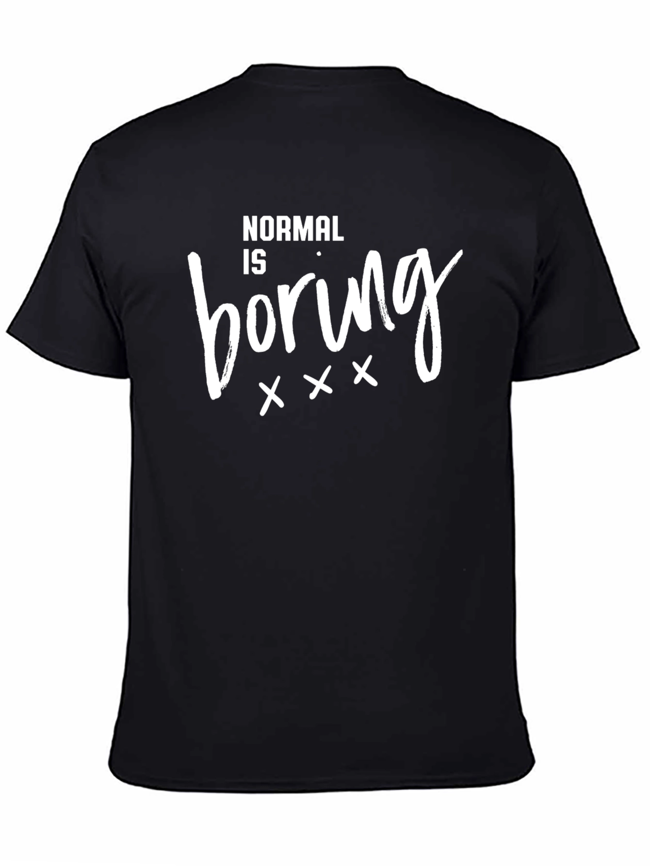 Normal Is Boring Black T-Shirt