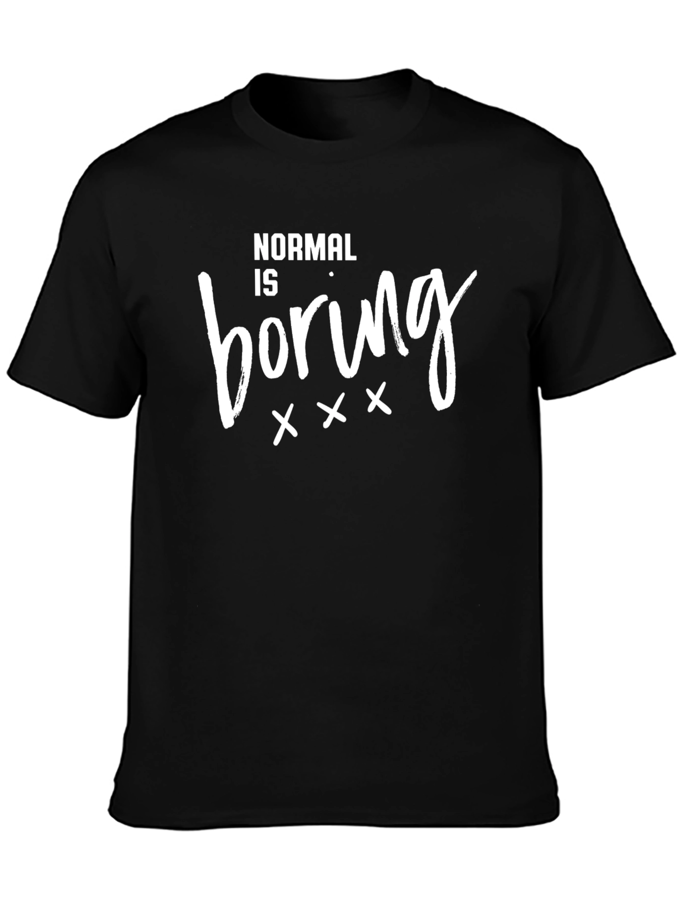 Normal Is Boring Black T-Shirt