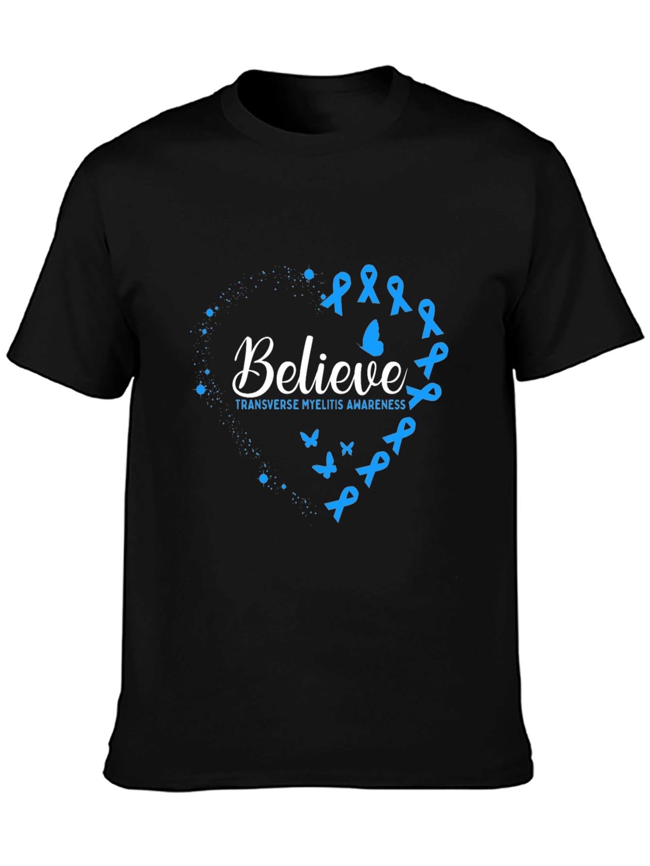 Believe T-Shirt Transverse Myelitis Awareness Blue