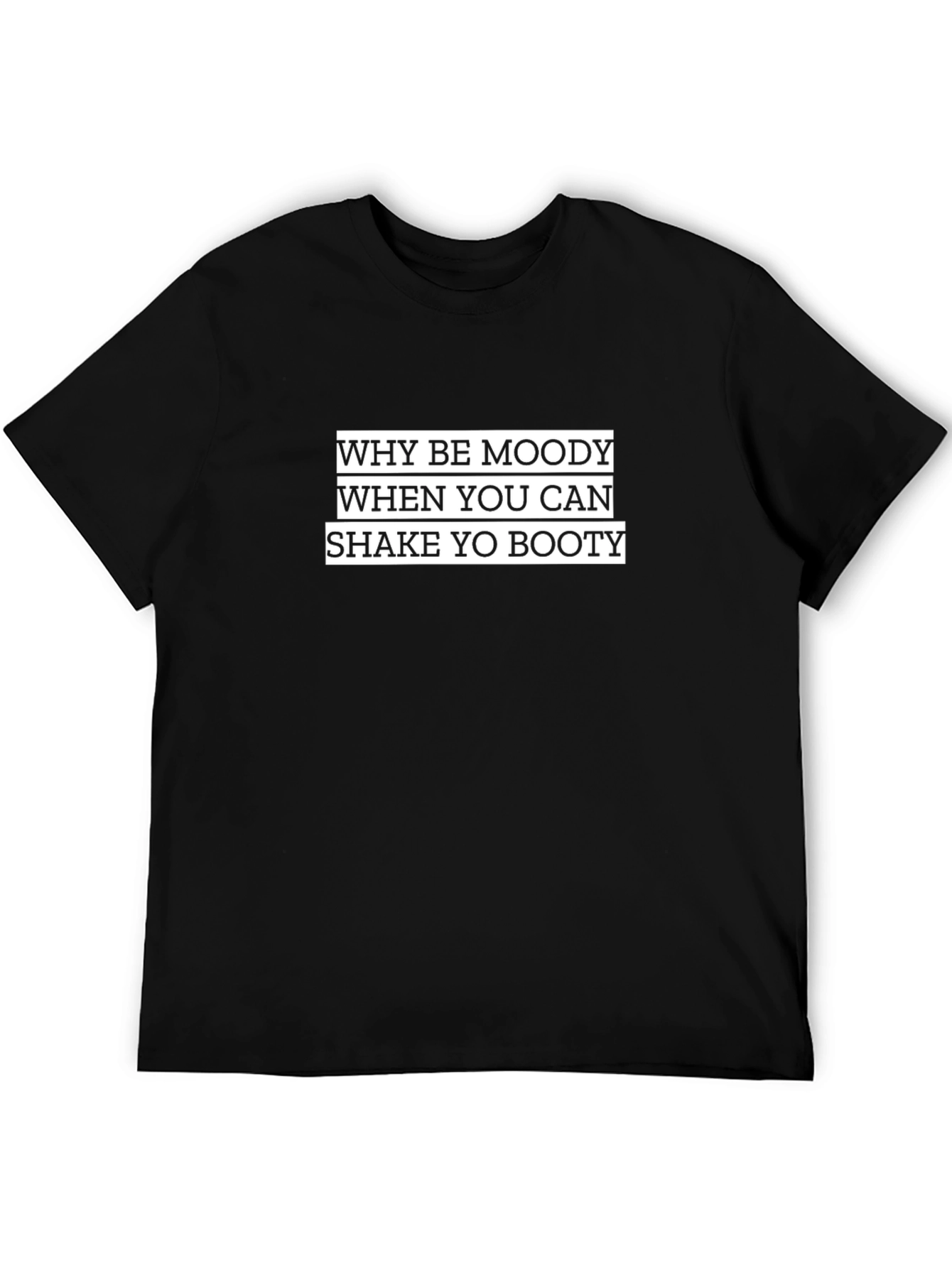 Shake Yo Booty Black T-Shirt