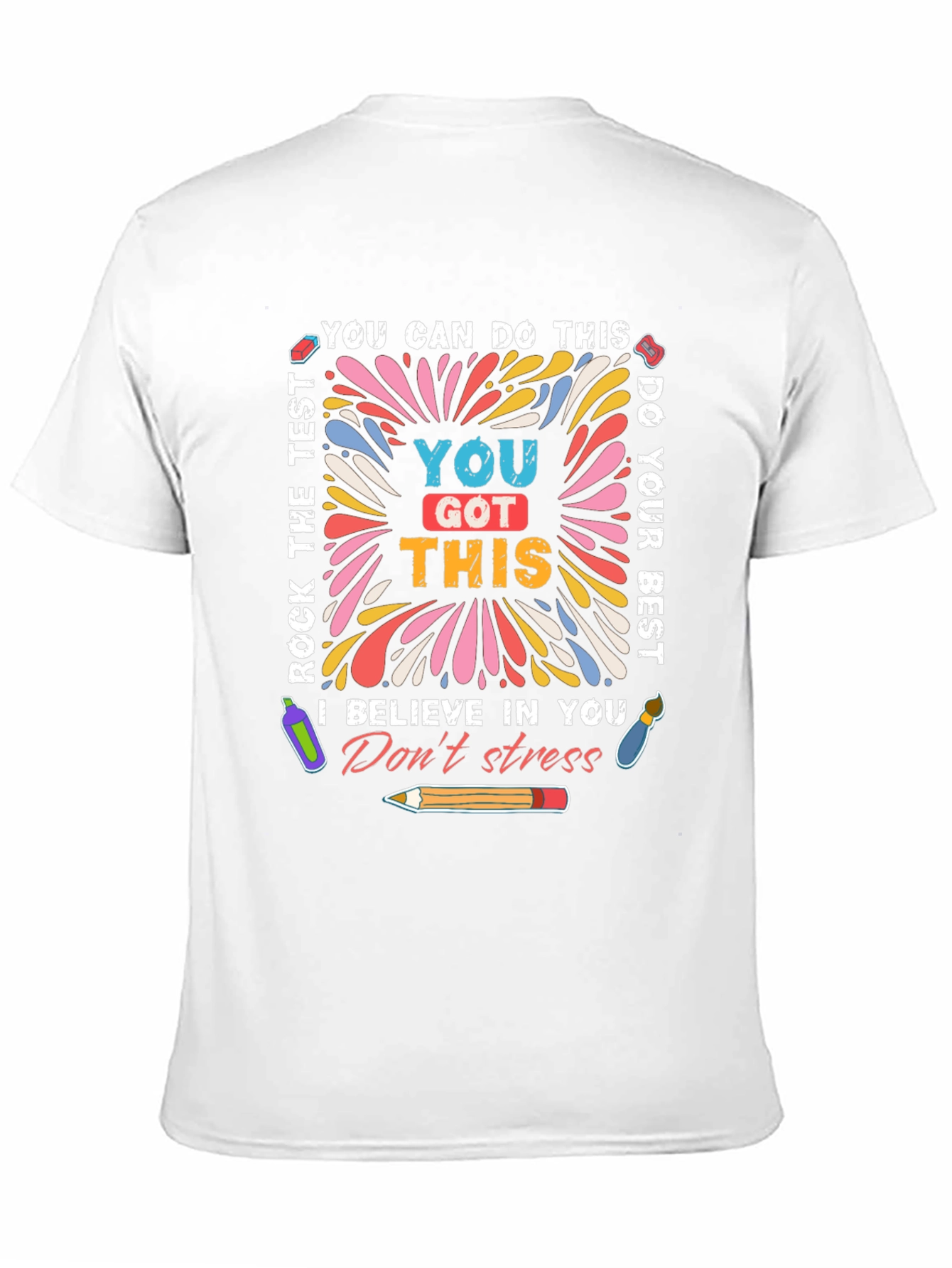 Motivational Test T-Shirt You Got This Exam Tee