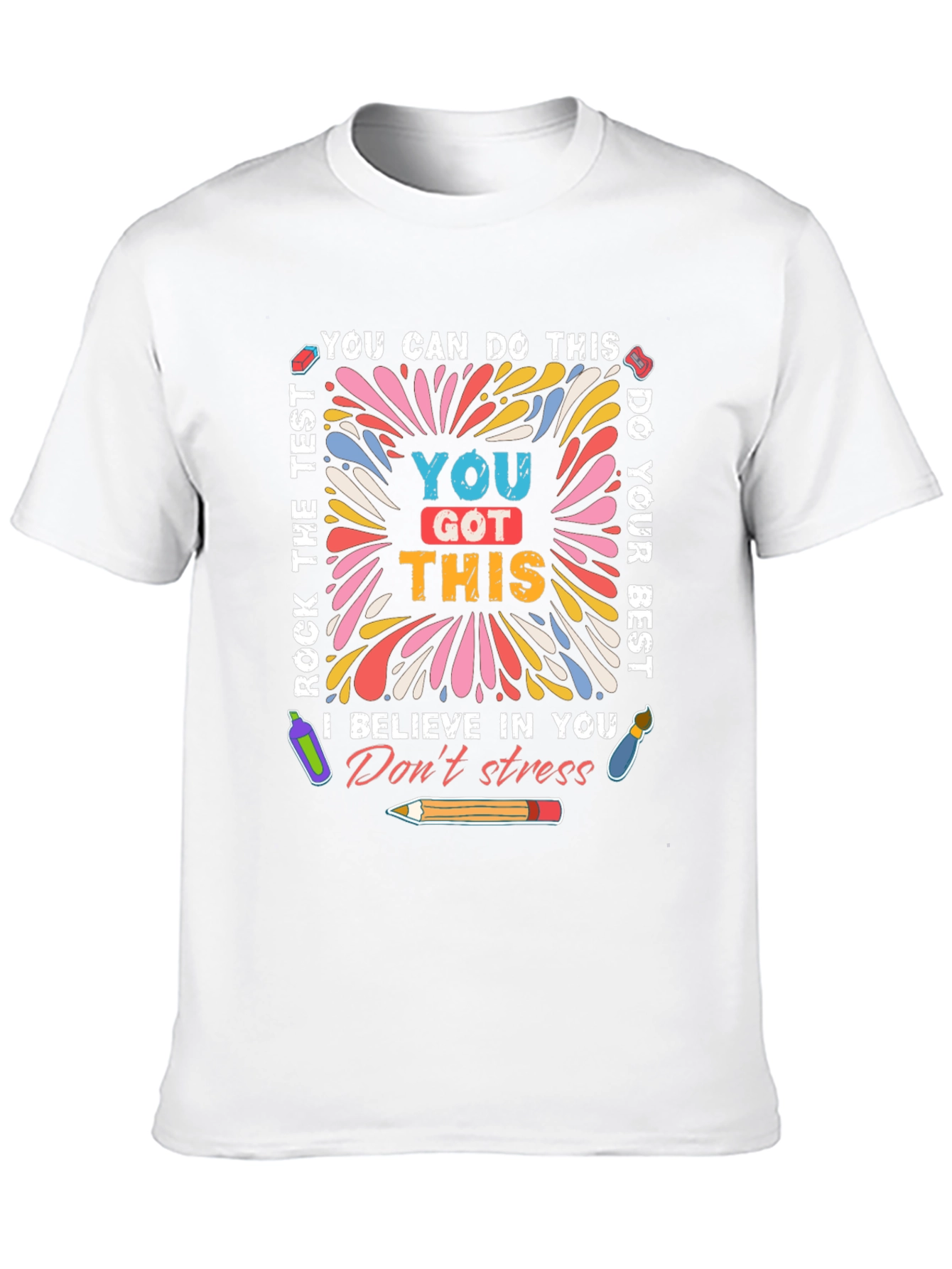 Motivational Test T-Shirt You Got This Exam Tee